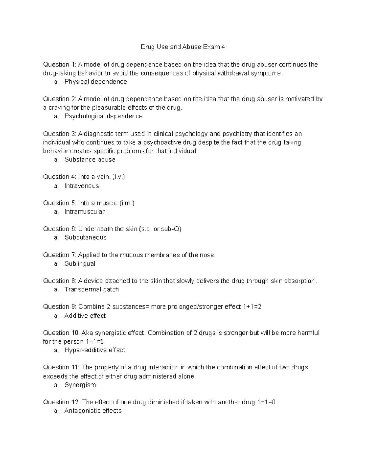 Drug Use and Abuse Exam 4 - Physical dependence Question 2: A model of ...