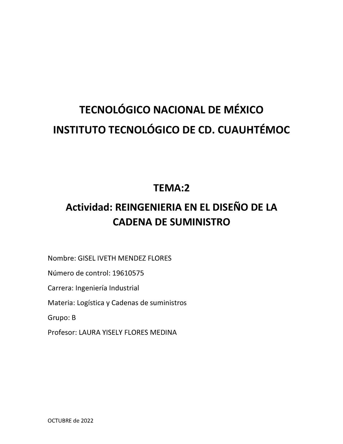 Reingenieria Y Logistica - OCTUBRE de 2022 TECNOL”GICO NACIONAL DE M ...