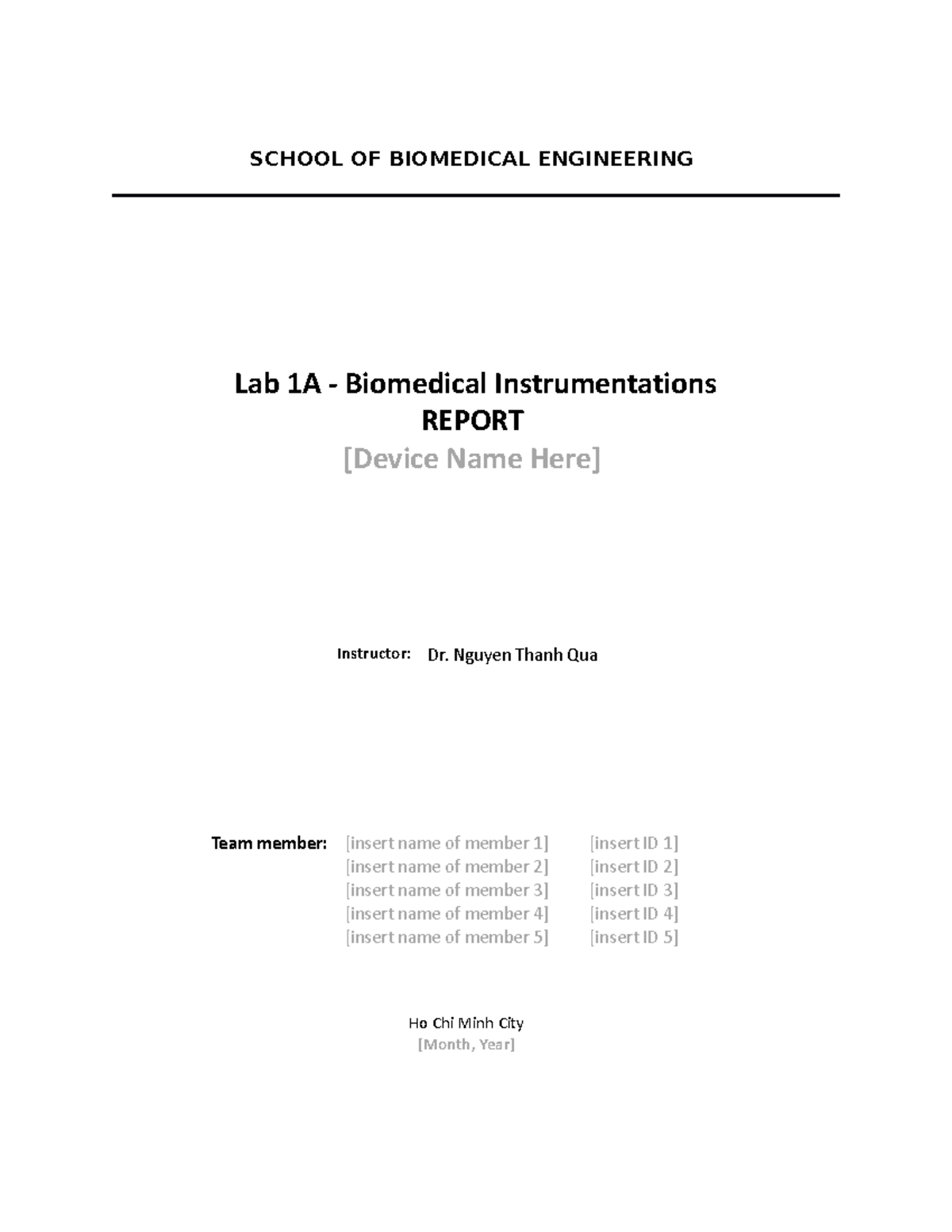 ReportTemplate template SCHOOL OF BIOMEDICAL ENGINEERING Lab 1A