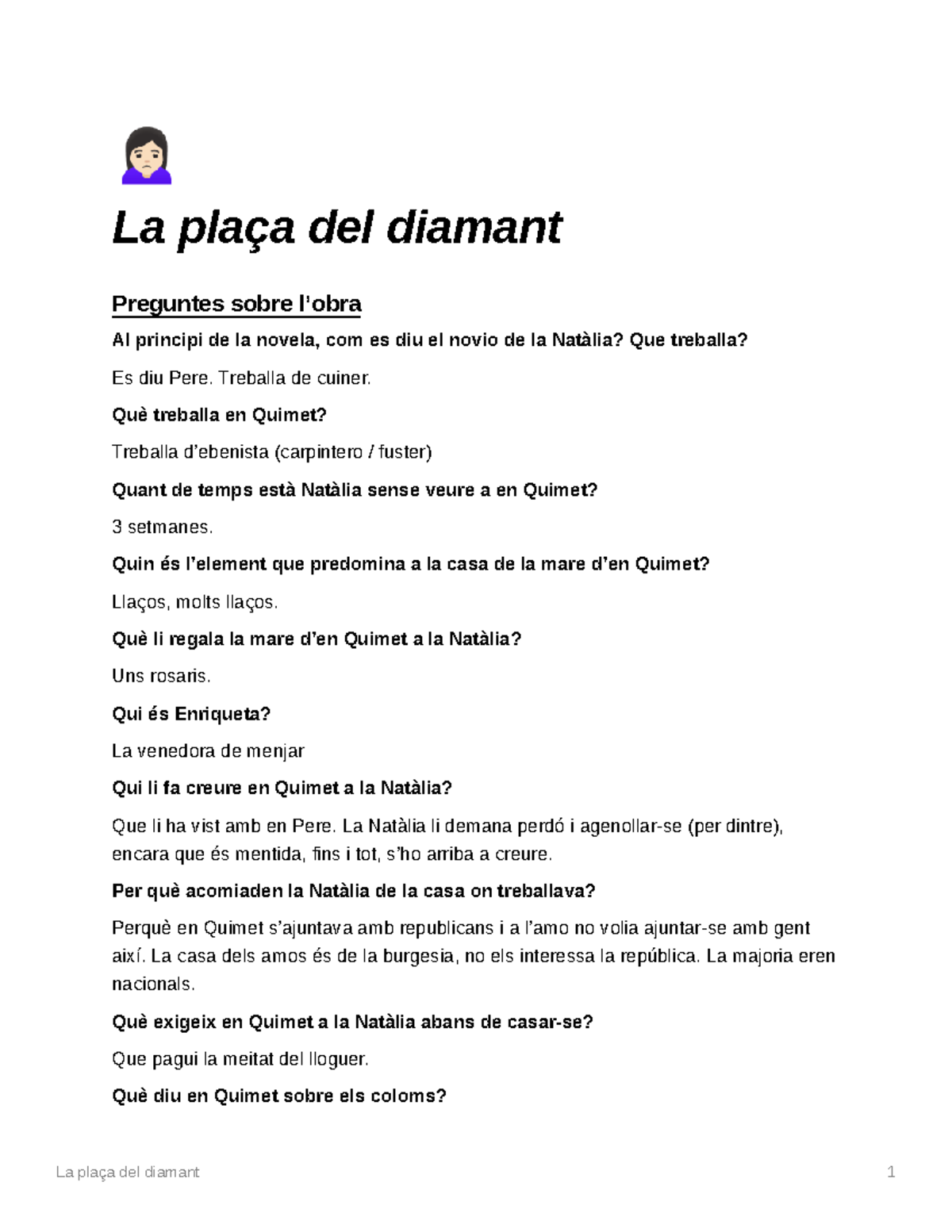 La plaça del diamant La plaça del diamant Preguntes sobre l’obra Al
