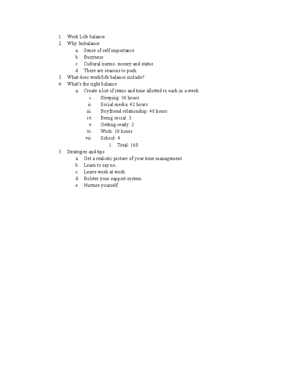 Work Life balance notes - Work Life balance Why Imbalance a. Sense of ...