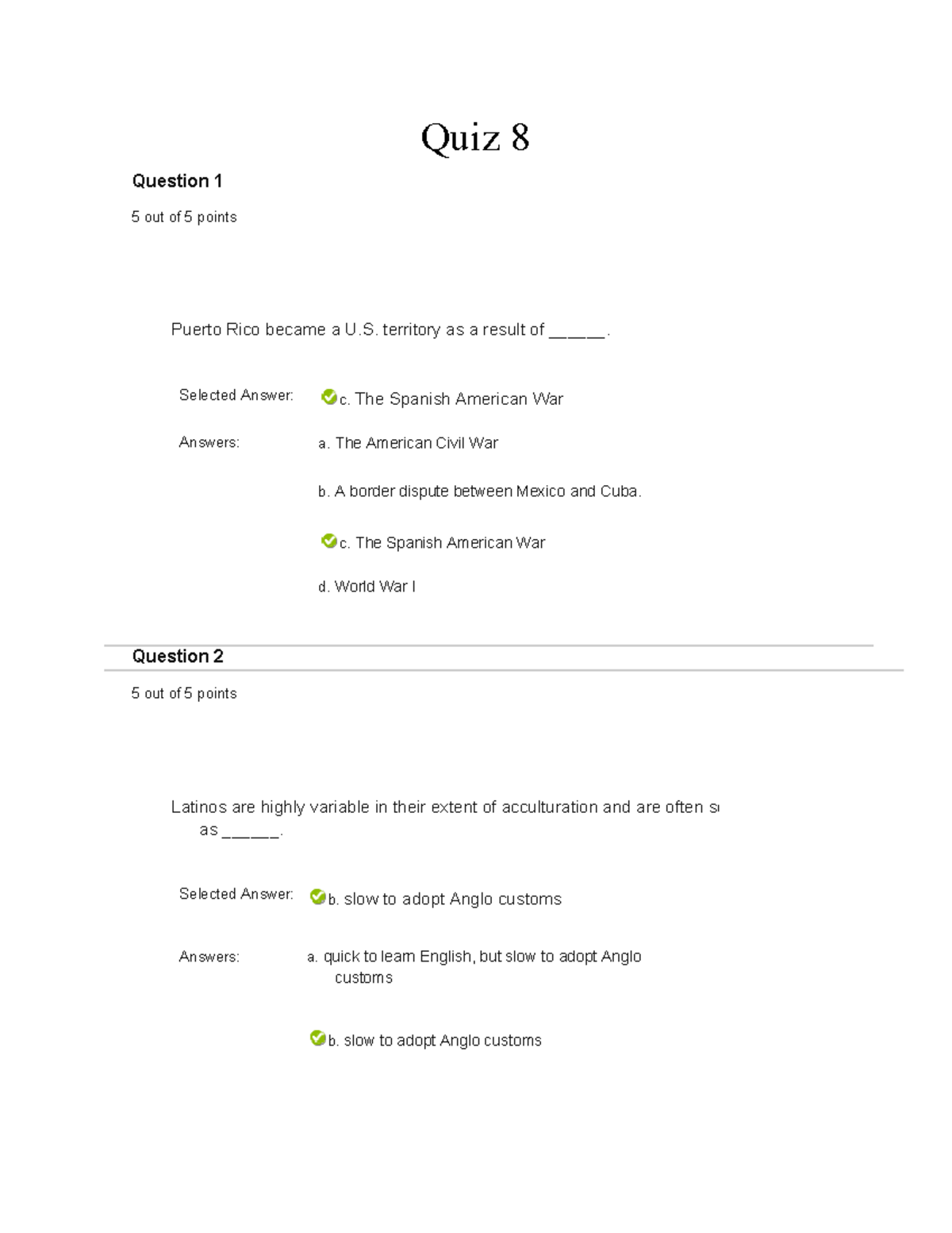 Quiz 8 w answers - Ch. 8 Hispanic Americans - Quiz 8 Question 1 5 out ...