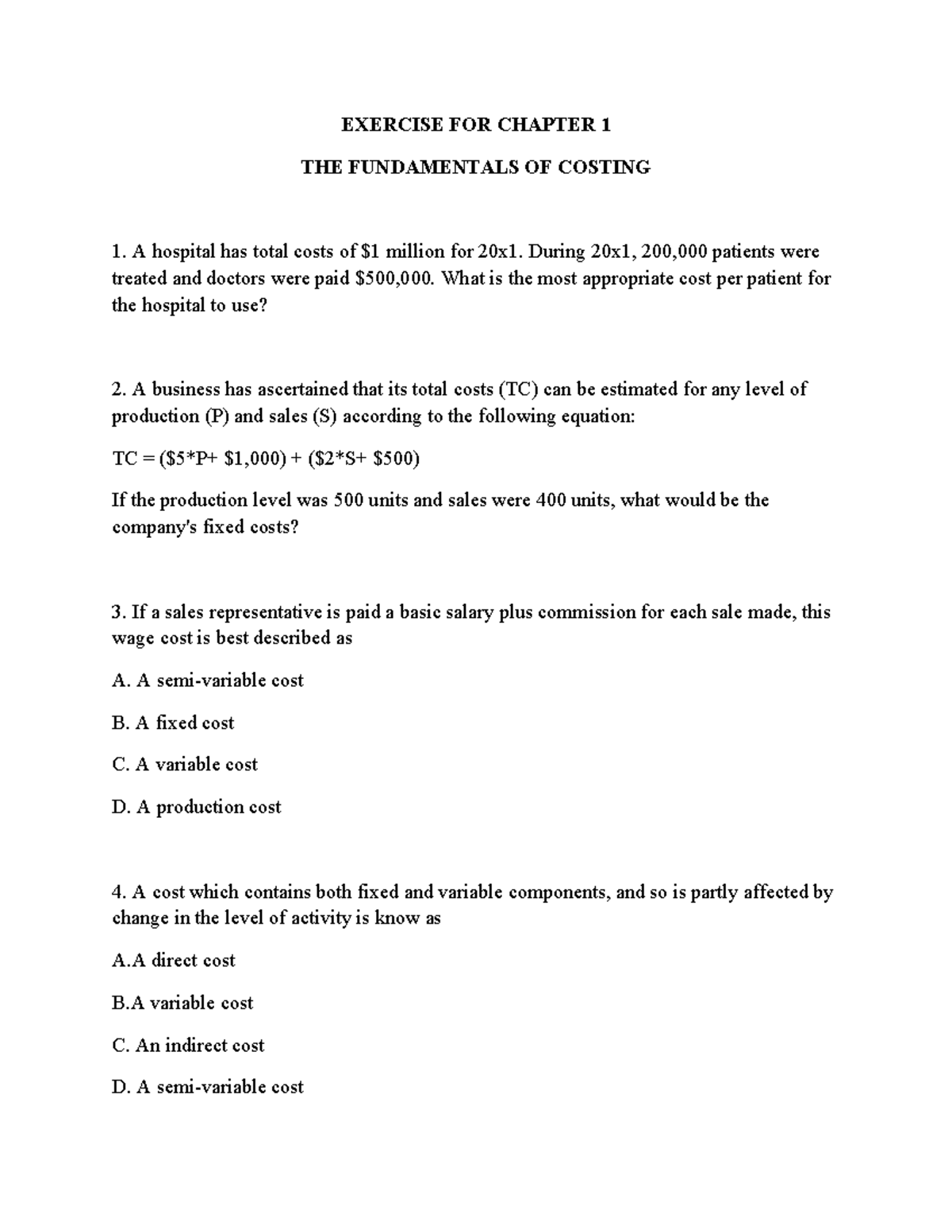 Exercise chapter 1 - The Fundamentals of costing - EXERCISE FOR CHAPTER ...