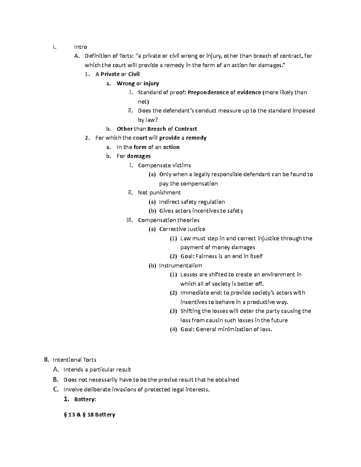 Torts Outline BS - I. Intro A. Definition of Torts: “a private or civil ...