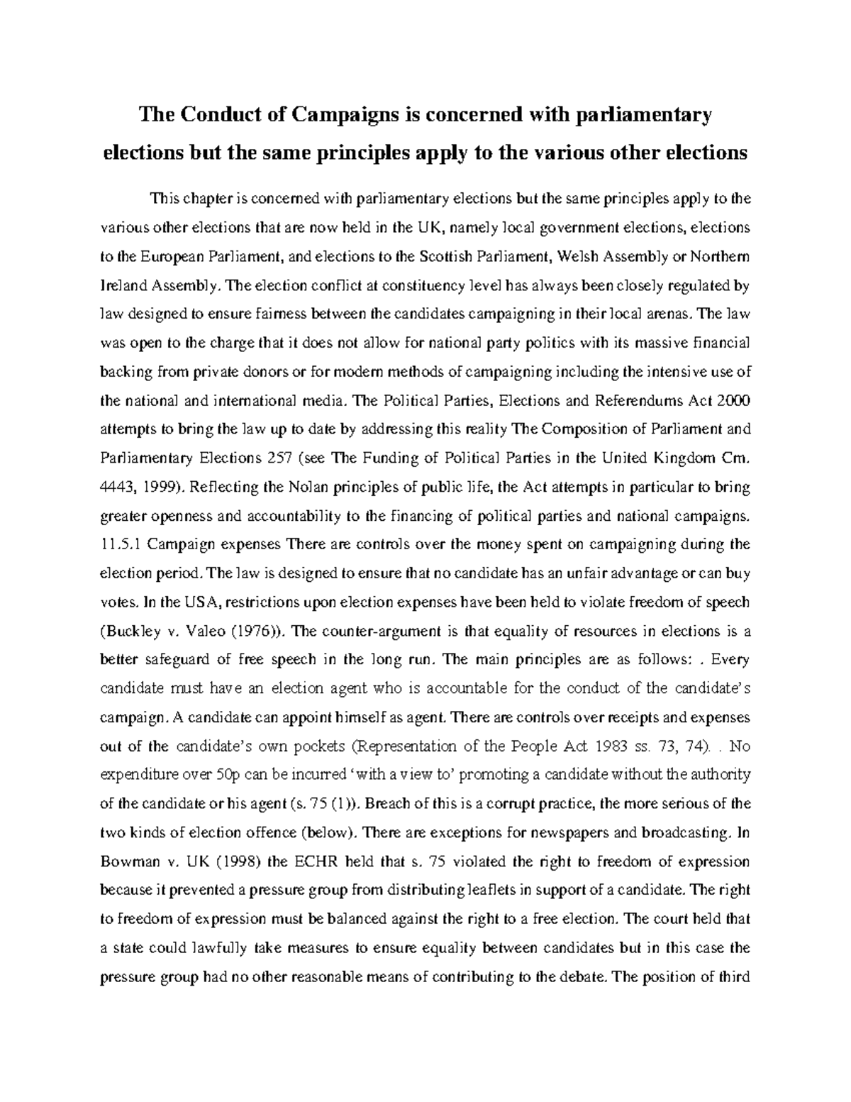 The Conduct of Campaigns is concerned with parliamentary elections but ...