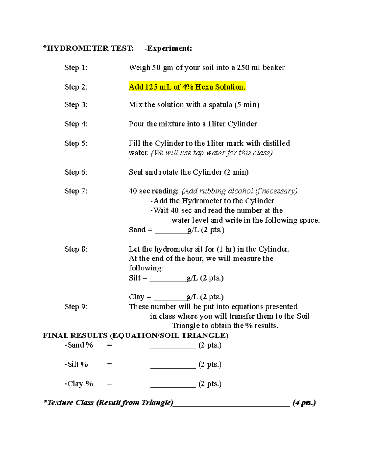 SOIL 10 Hydrometer TEST1 *HYDROMETER TEST Experiment Step 1 Weigh 50 gm of your soil