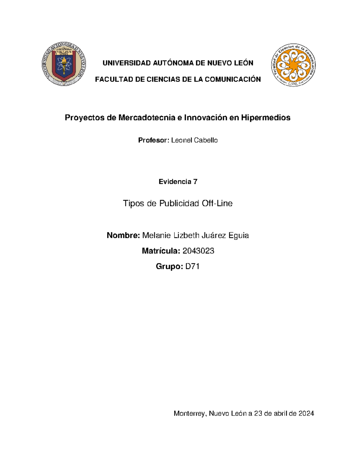 Evidencia 7 PPM - UNIVERSIDAD AUTÓNOMA DE NUEVO LEÓN FACULTAD DE ...