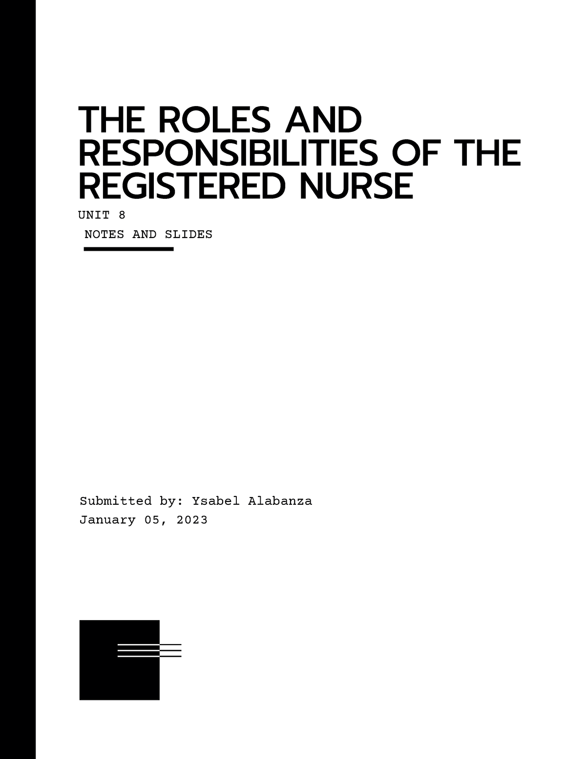 What Are the Everyday Roles and Responsibilities of a Nurse?