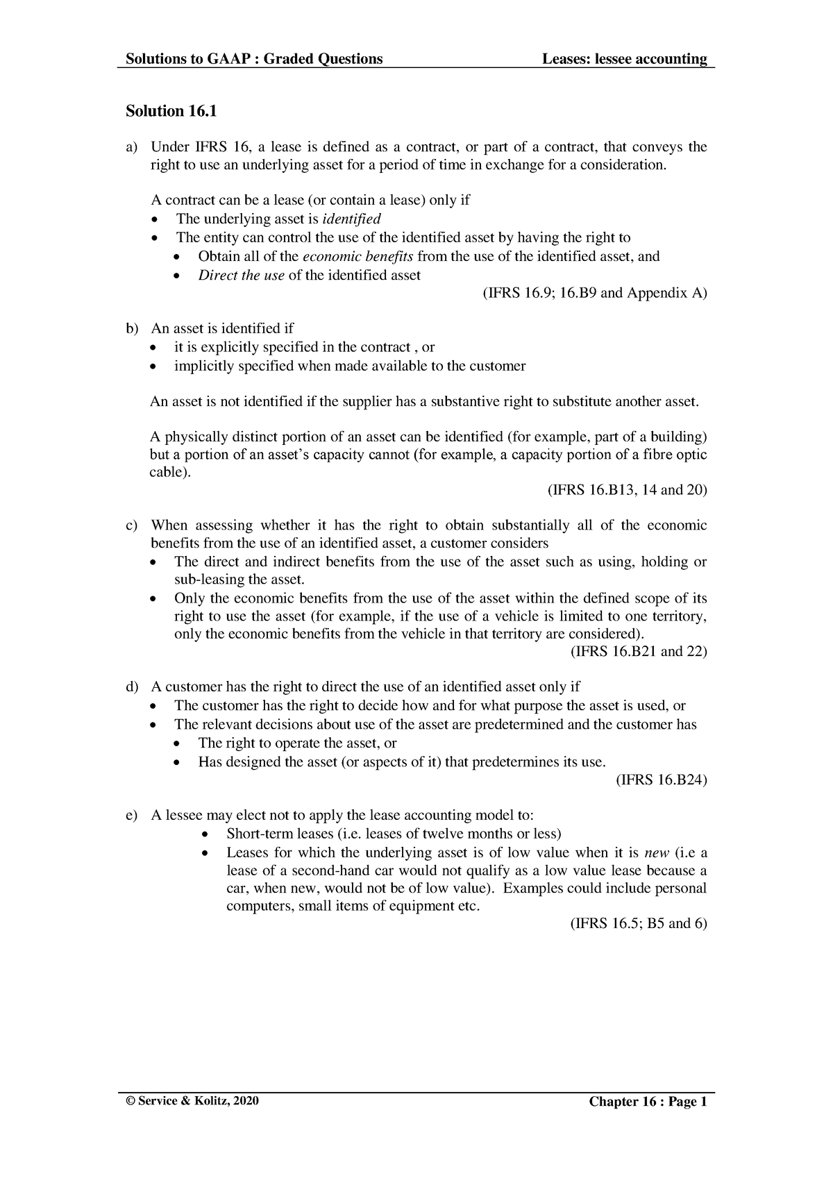 16 Leases (lessee) s20 final - Solution 16. a) Under IFRS 16, a lease ...