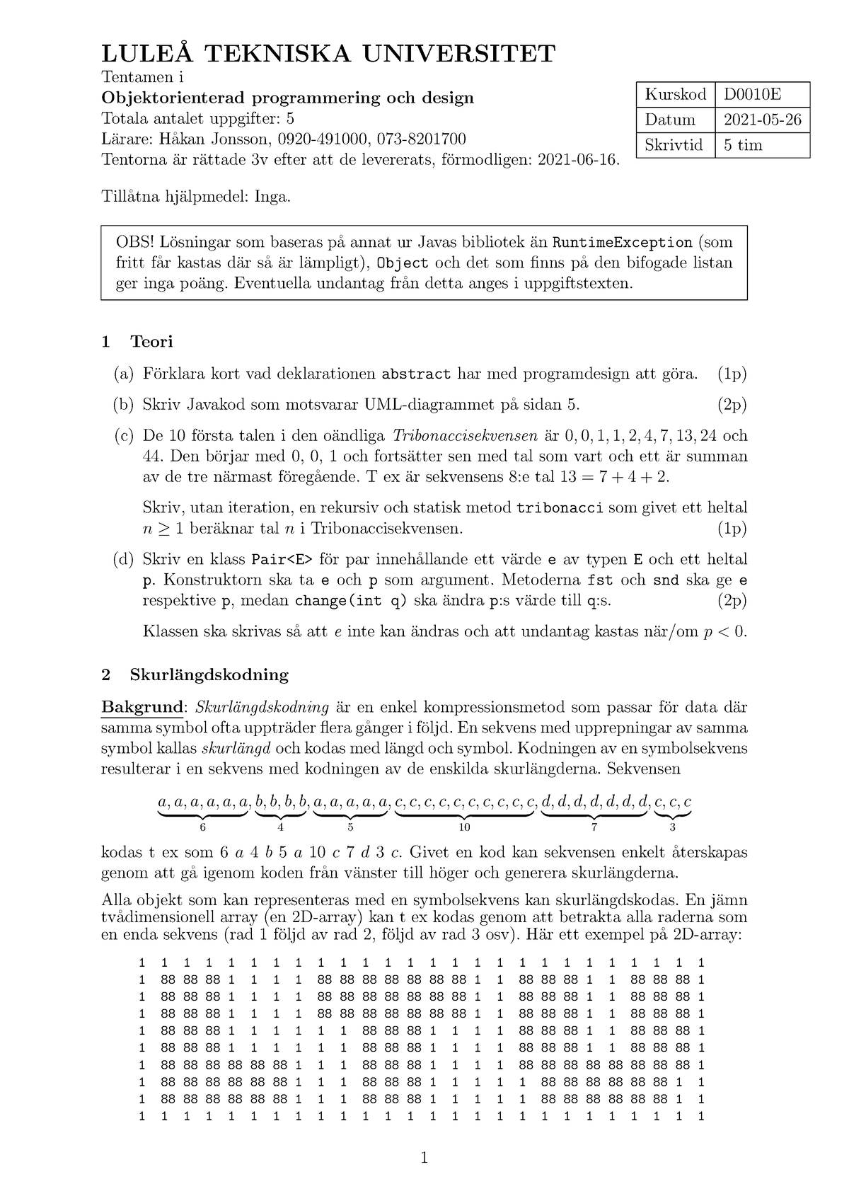 Tentamen D0010E 2021 05 26 1 - LULE ̊ A TEKNISKA UNIVERSITET Tentamen I ...