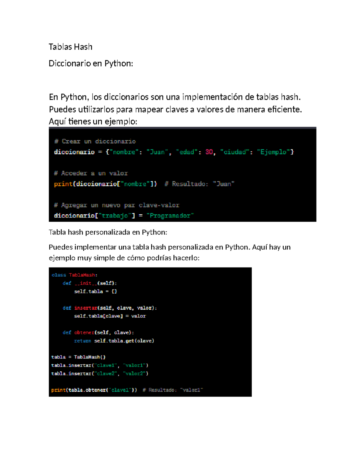 Tablas Hash Tablas Hash Diccionario en Python En Python, los
