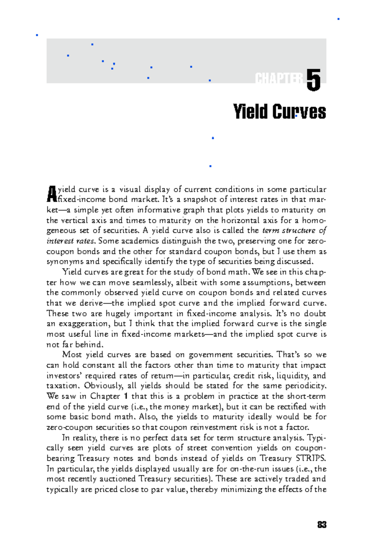 Bond Math 6 - 數學好好玩 - 83 CHAPTER 55 Yield Curves A yield curve is a ...