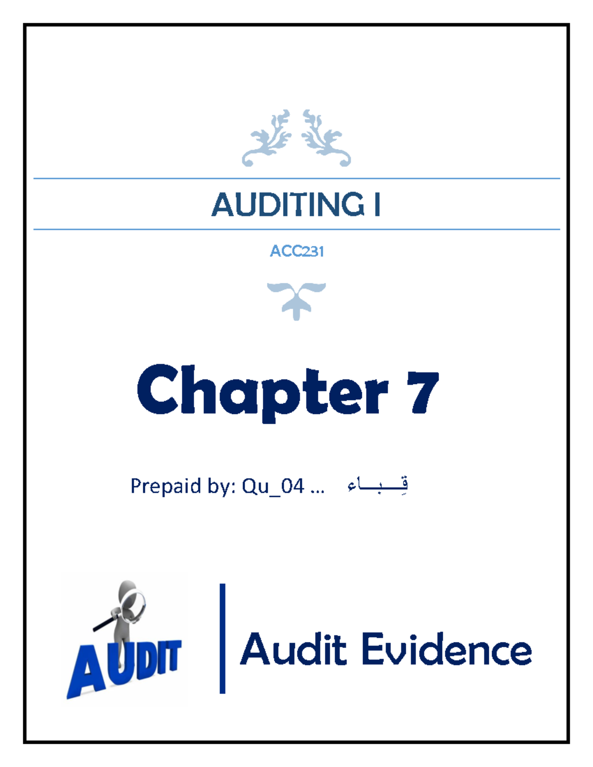 ACC231 - CH 7 - Notes - AUDITING I ACC Chapter 7 Prepaid By: Qu_04 ...