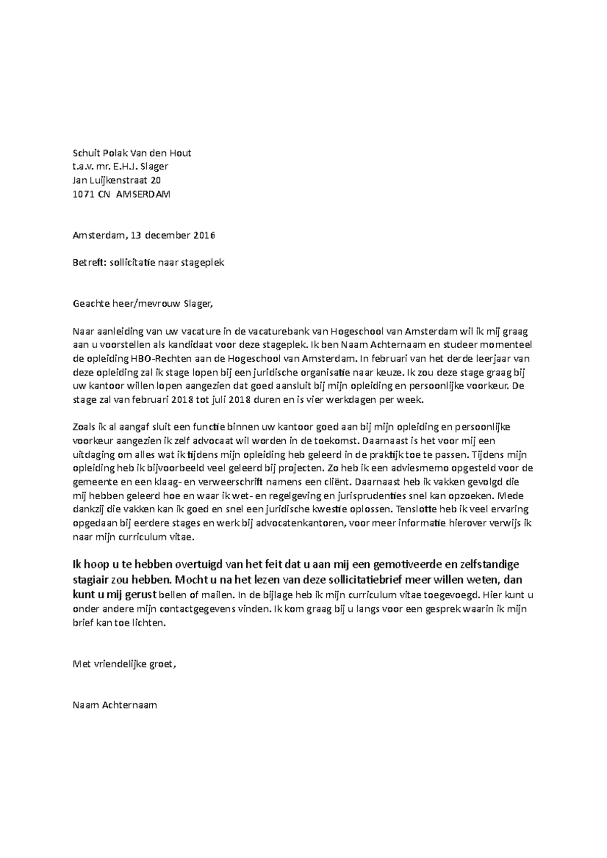 Solicitatiebrief 11 8 Als Cijfer Schuit Polak Van Den Hout T A Mr E H Slager Jan Studeersnel