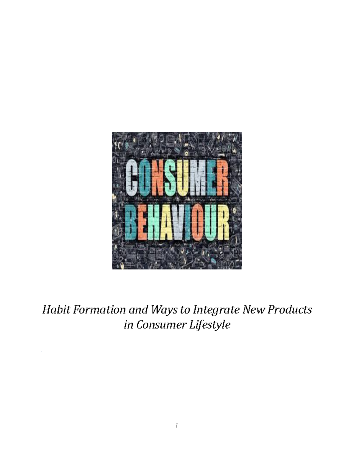 Consumer Behavior Report Pdf - I Habit Formation And Ways To Integrate ...