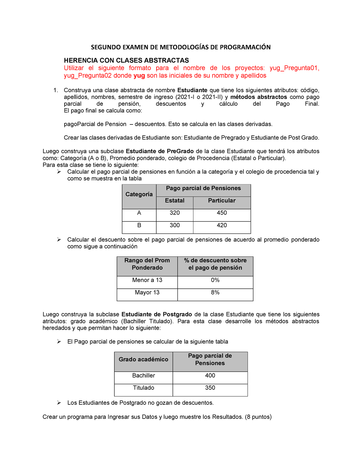 Examen De Metodologías De Programación - SEGUNDO EXAMEN DE METODOLOGÍAS ...