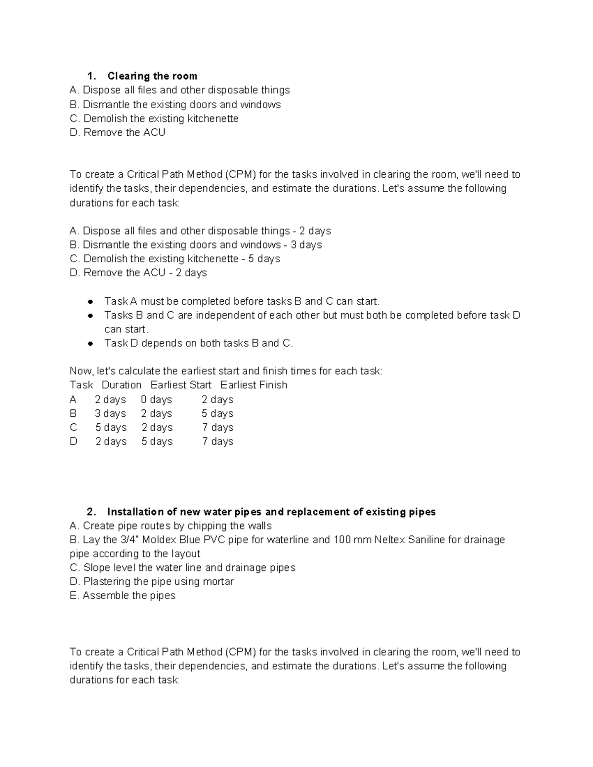 Critical Path Method CPM - Clearing the room A. Dispose all files and ...