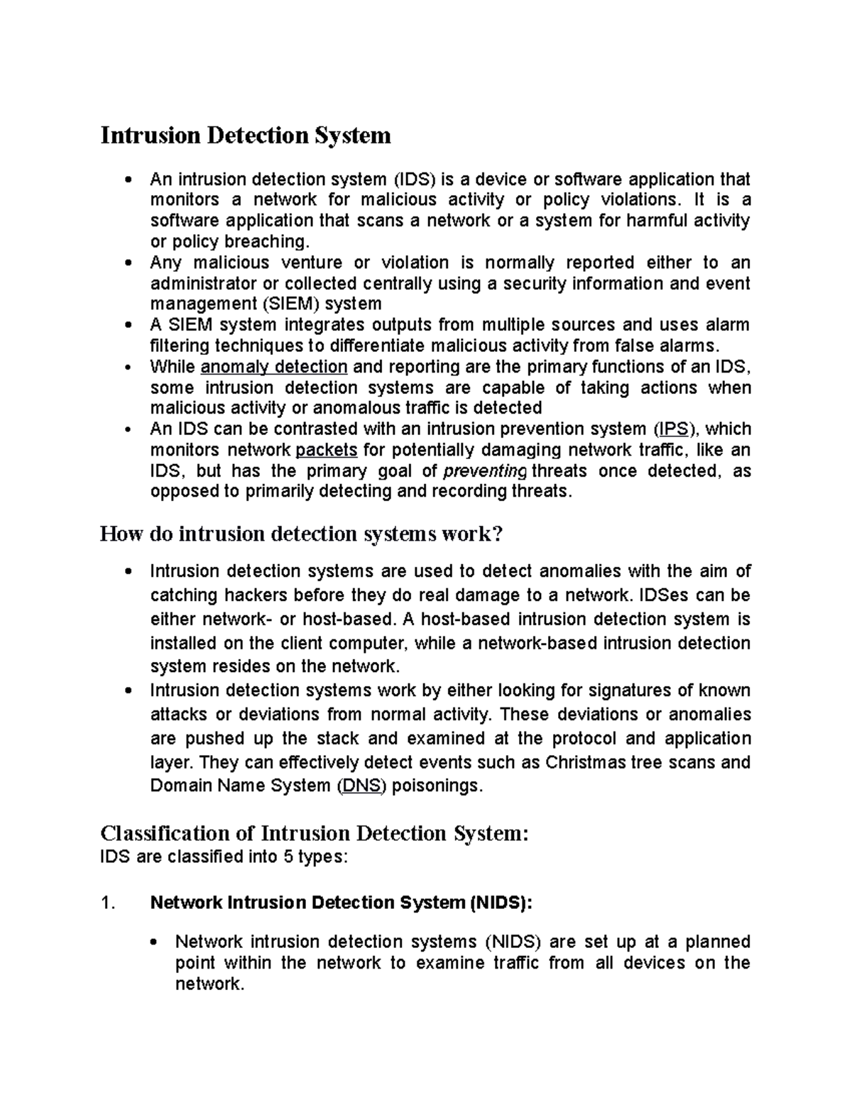 Intrusion Detection System - It is a software application that scans a ...