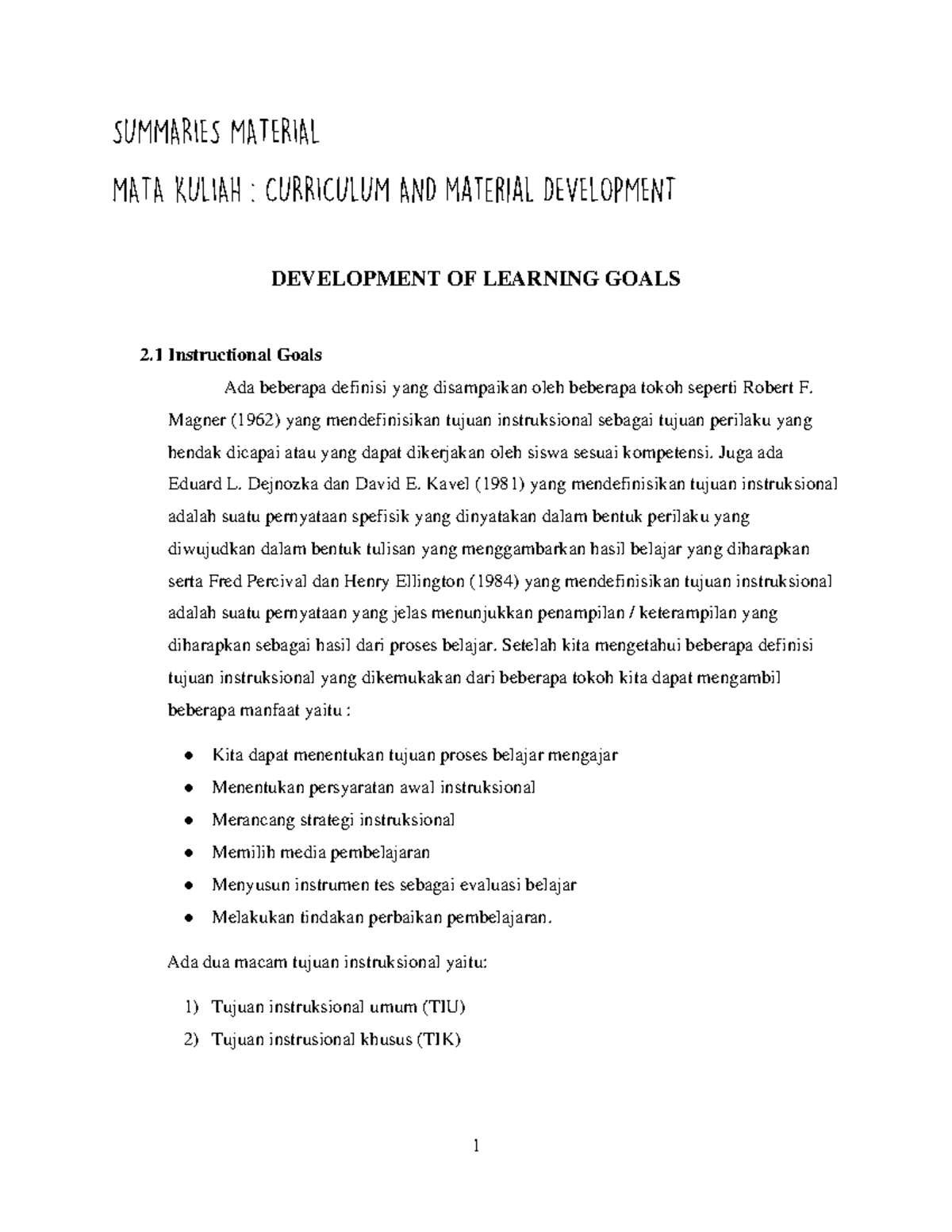 Curriculum and material development Development of Learning Goals 1