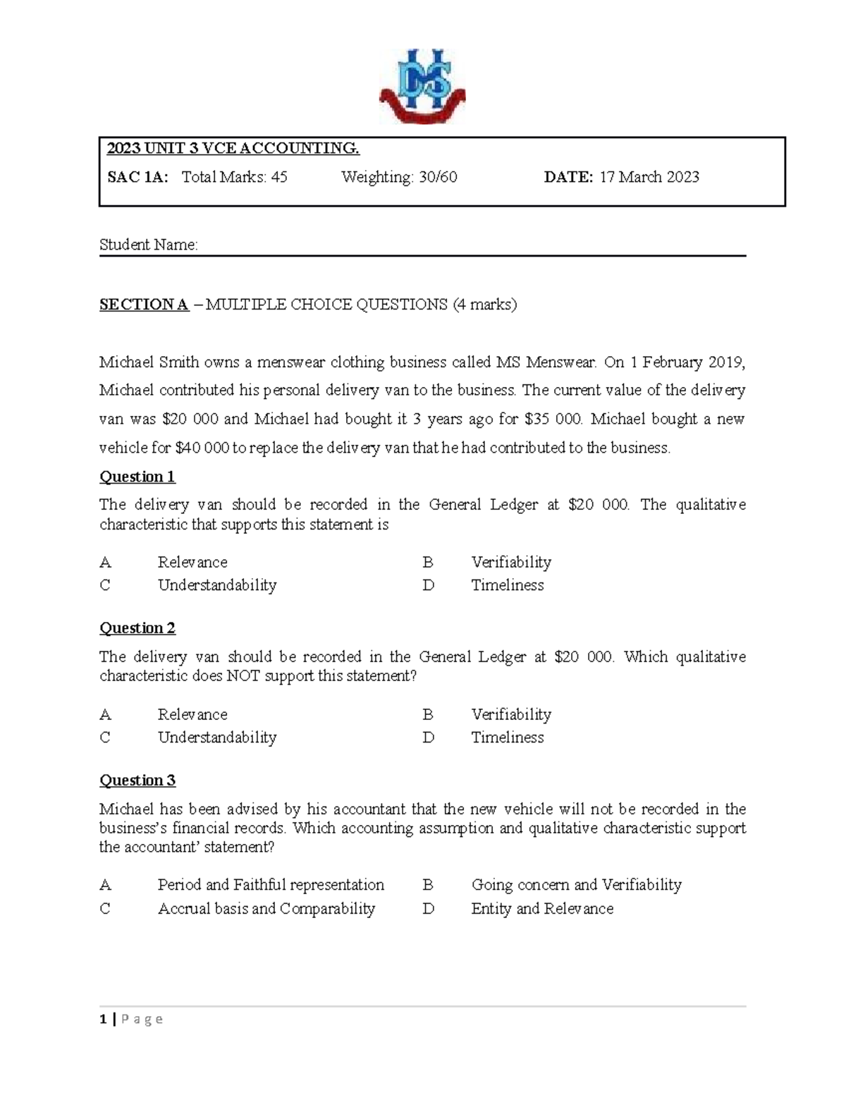 2023 UNIT 3 VCE ACCOUNTING. SAC 1A Total Marks 45 Weighting DATE 17 March 2023 Student Studocu
