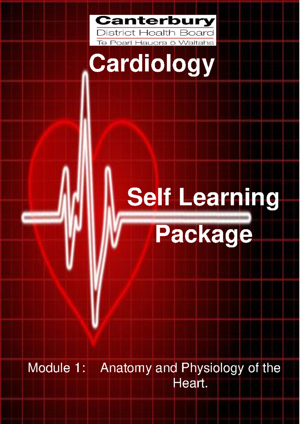 Module 1 - Anatomy and Physiology of the Heart - Self Learning Package ...