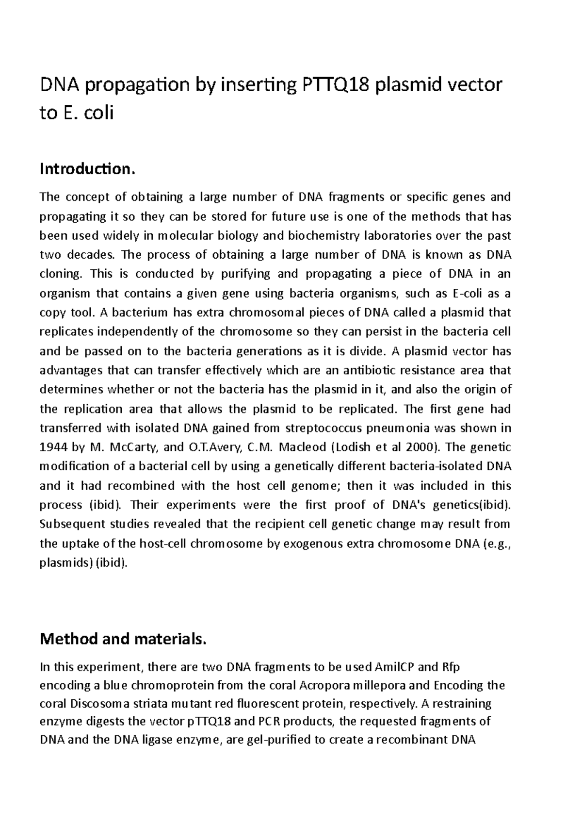 DNA cloning experiment Lab report 1 DNA propagation by inserting PTTQ18 plasmid vector to E