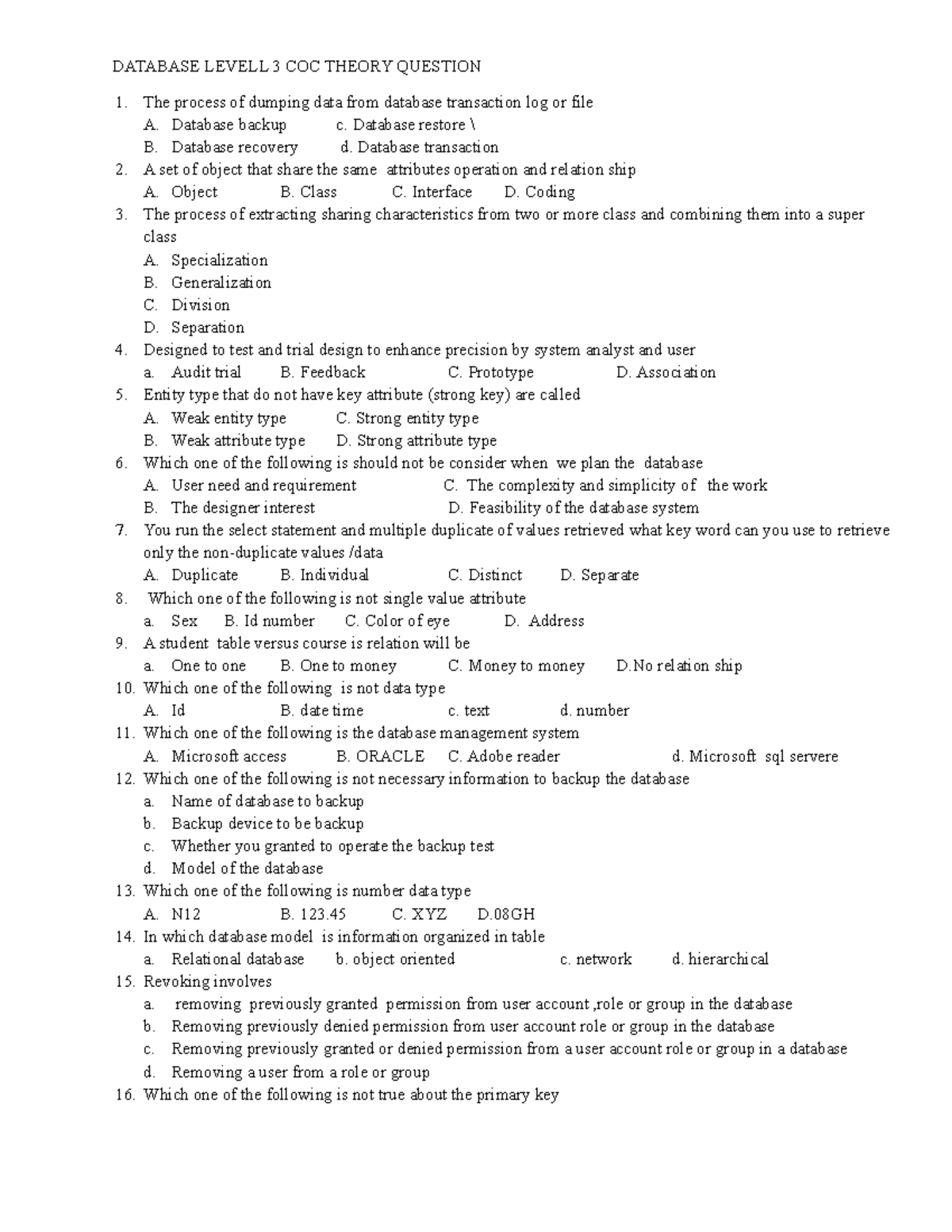 DBA level 3 COC Questions The process of dumping data from database