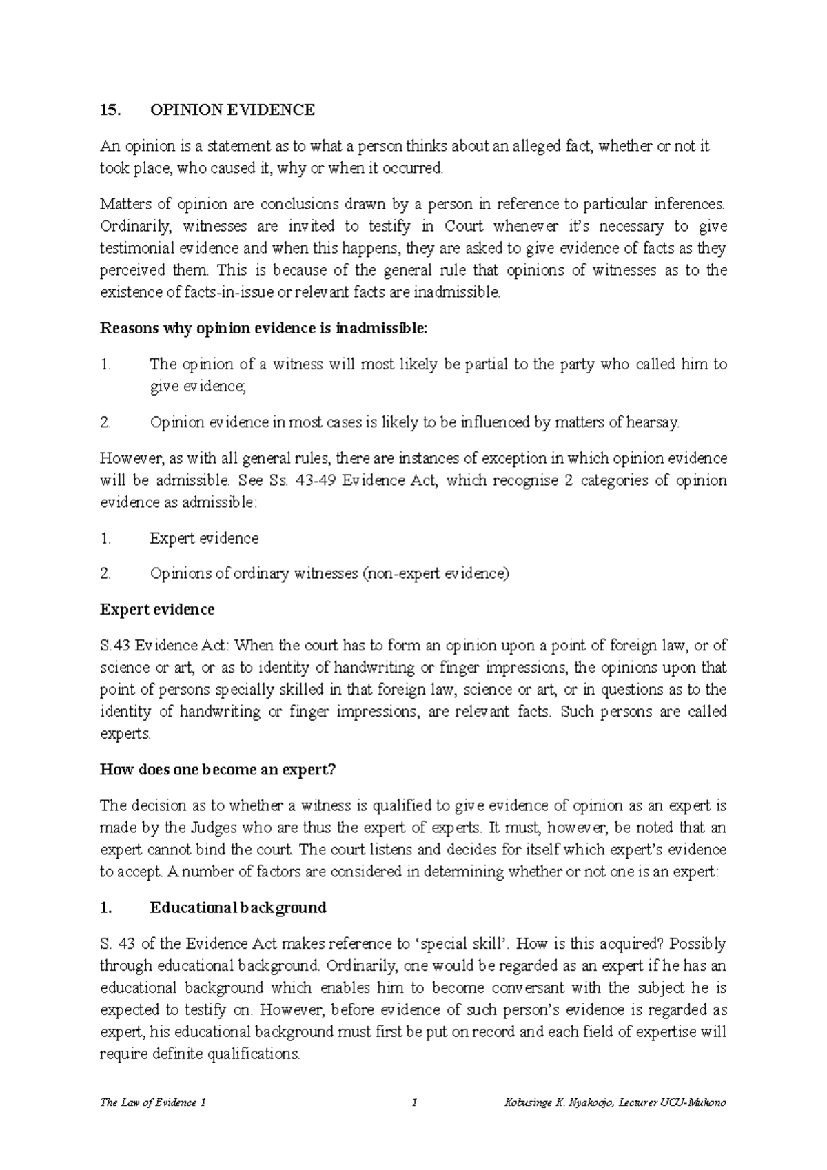 15. Opinion Evidence - Summary - 15. OPINION EVIDENCE An opinion is a ...