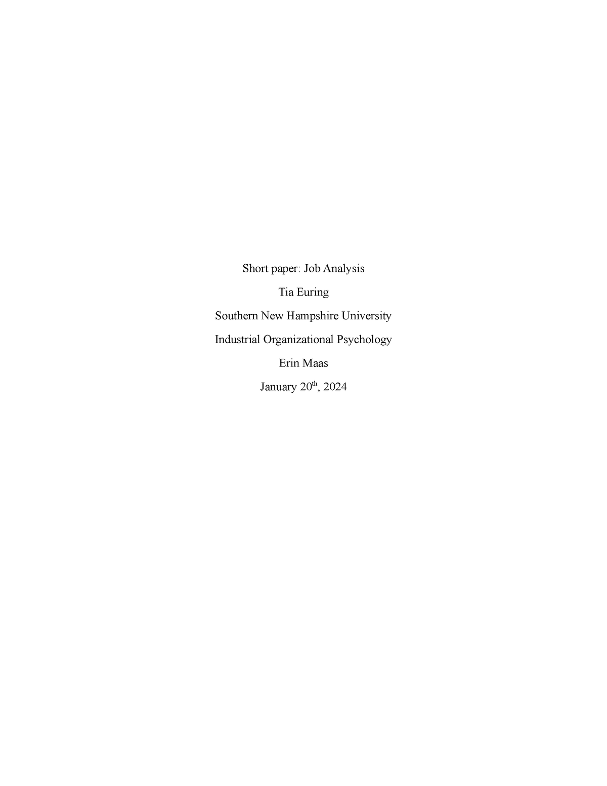 Psy 258 A 3 - Received A - Short paper: Job Analysis Tia Euring ...