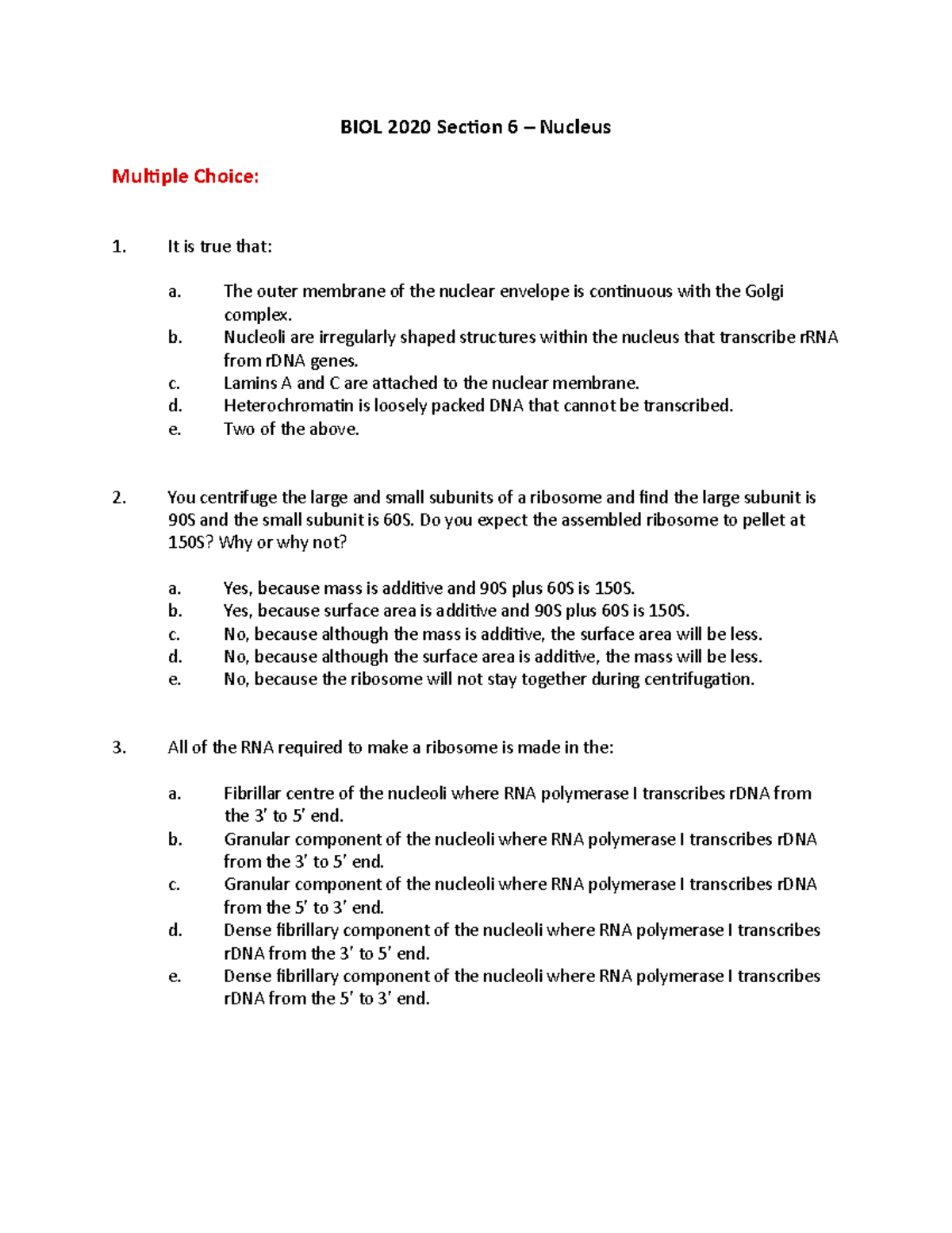 Review, questions - BIOL 2020 Section 6 – Nucleus Multiple Choice: It ...