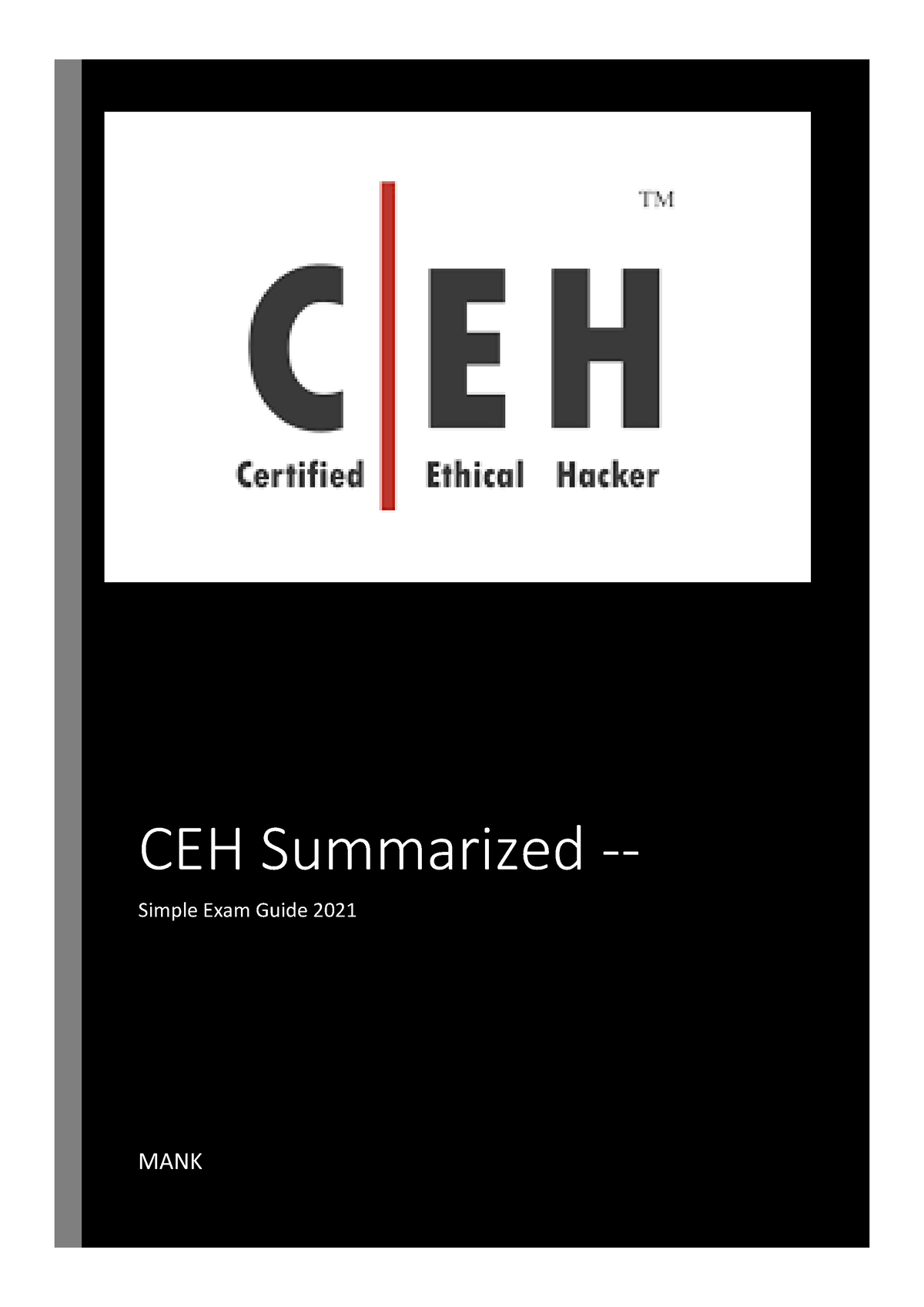 Certified Ethical Hacker (CEH) Summarized - CEH Summarized - Simple ...