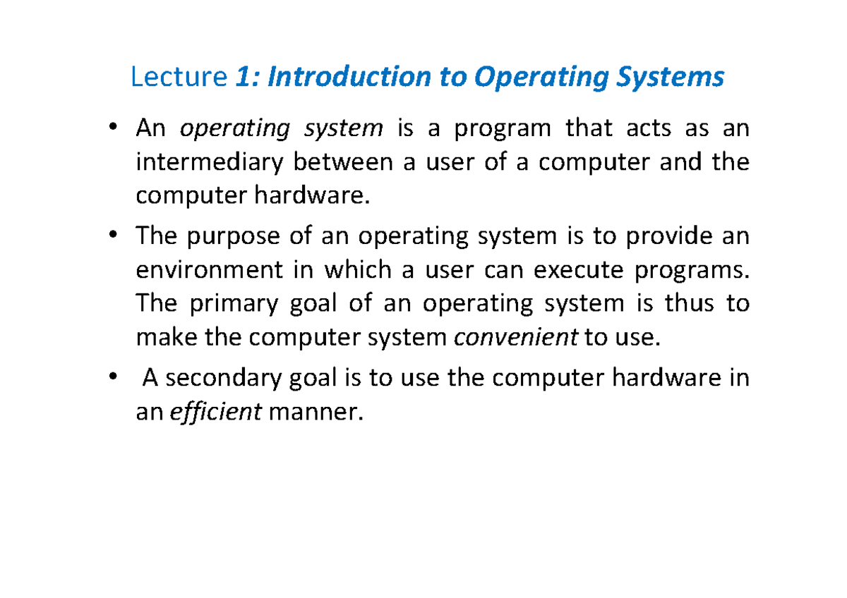 Operating System - Lecture 1: Introduction to Operating Systems • An ...