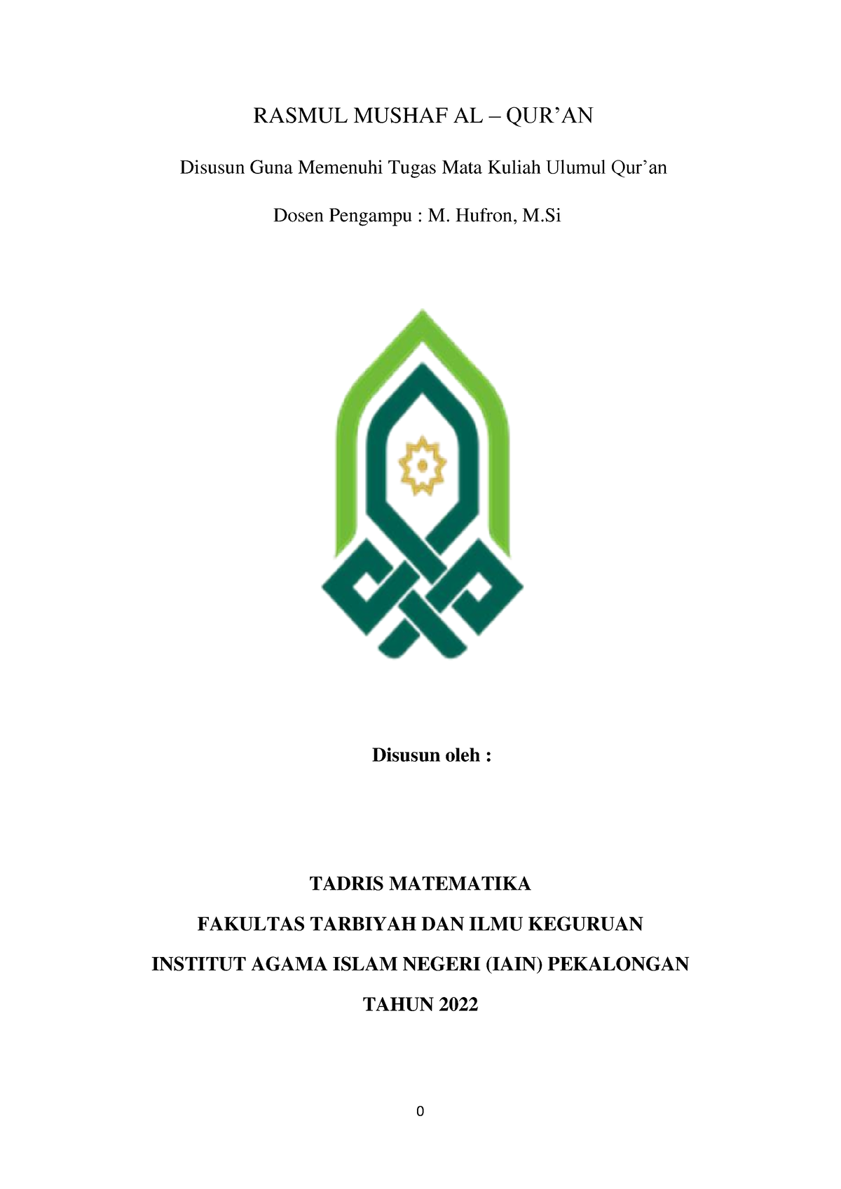 Makalah Rasmul Quran Rasmul Mushaf Al Quran Disusun Guna Memenuhi