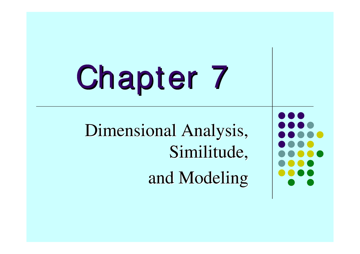 Dimensional Analysis, Similitude, Similitude, And Modeling - Chapt Er ...