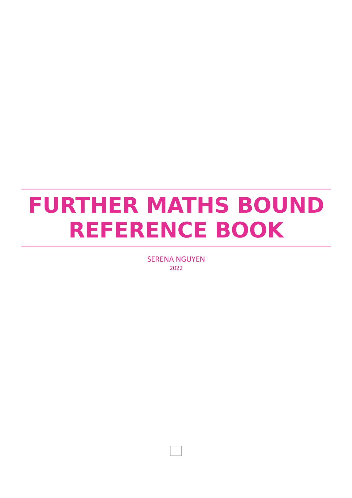 Further Maths Notes - FURTHER MATHS BOUND REFERENCE BOOK SERENA NGUYEN