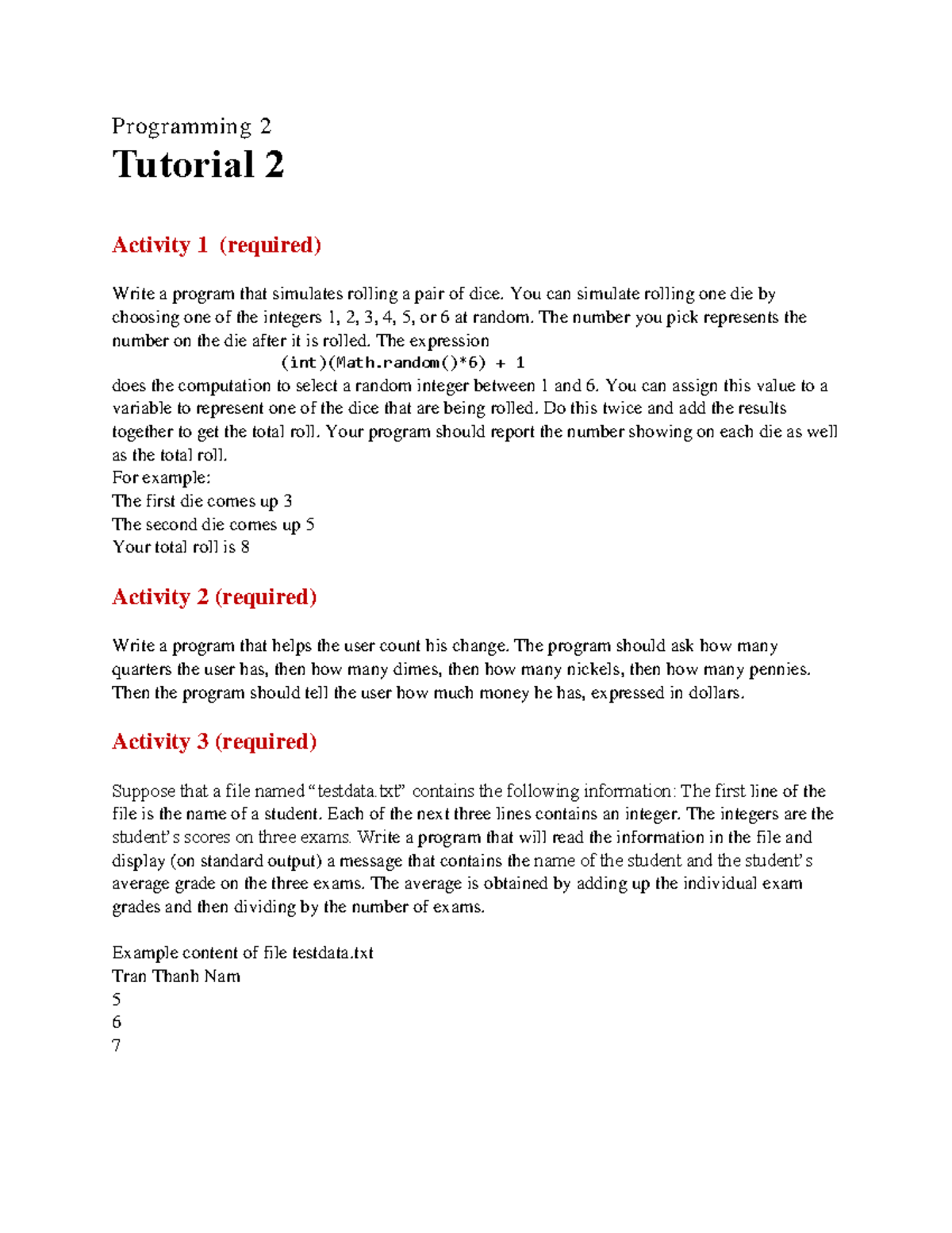 Tut 2 - ... - Programming 2 Tutorial 2 Activity 1 (required) Write a ...