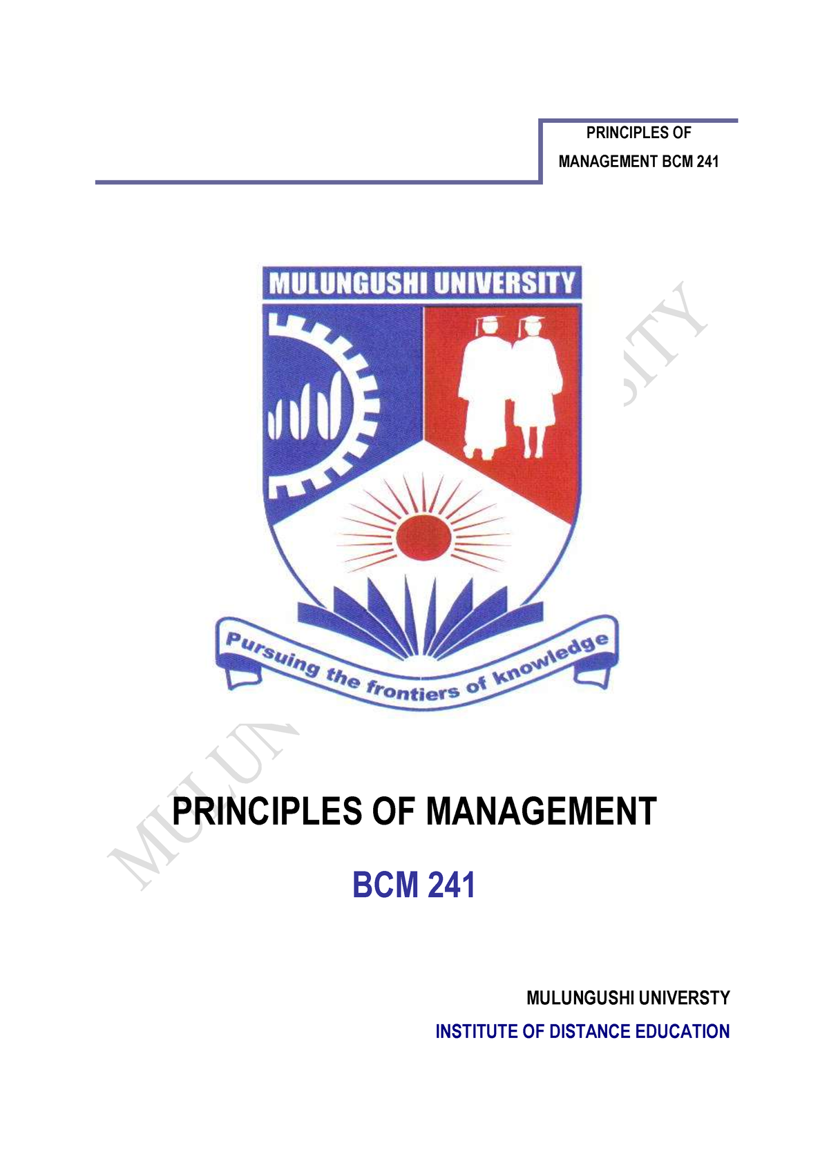 BMG 241 Mgmt Module - PRINCIPLES OF MANAGEMENT BCM 241 PRINCIPLES OF ...