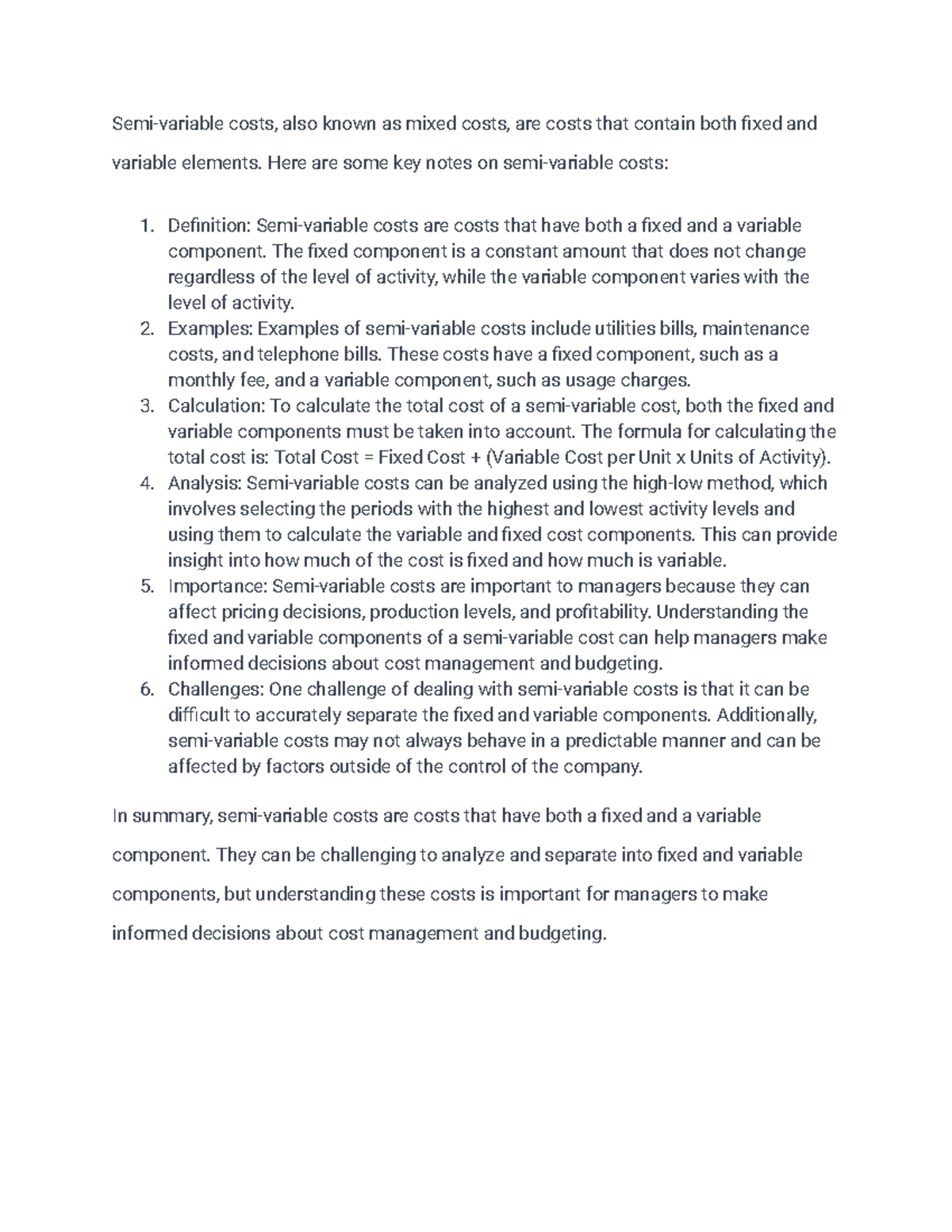 Semi variable costs notes Semivariable costs, also known as mixed costs, are costs that