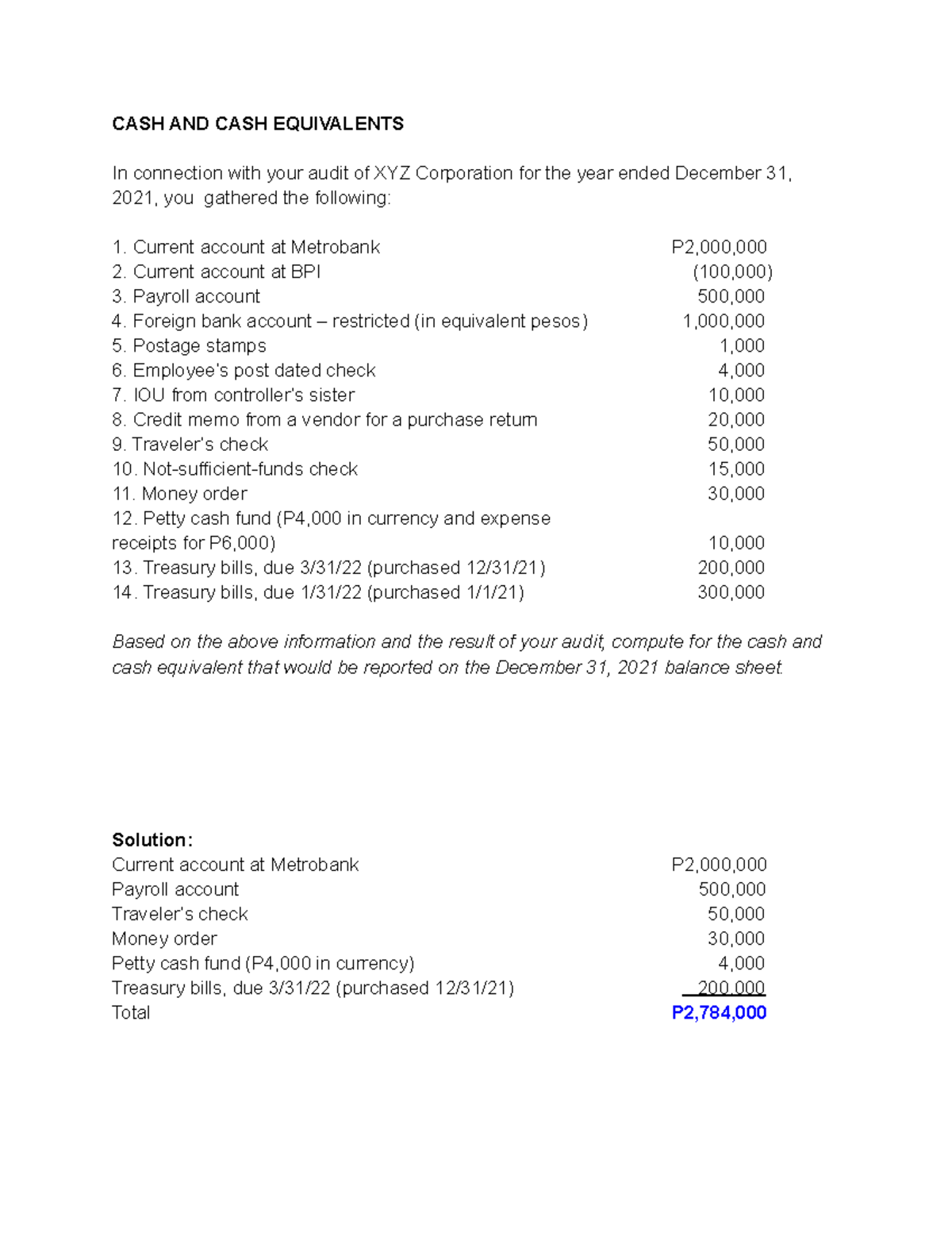 CASH AND CASH Equivalents XYZ CASH AND CASH EQUIVALENTS In