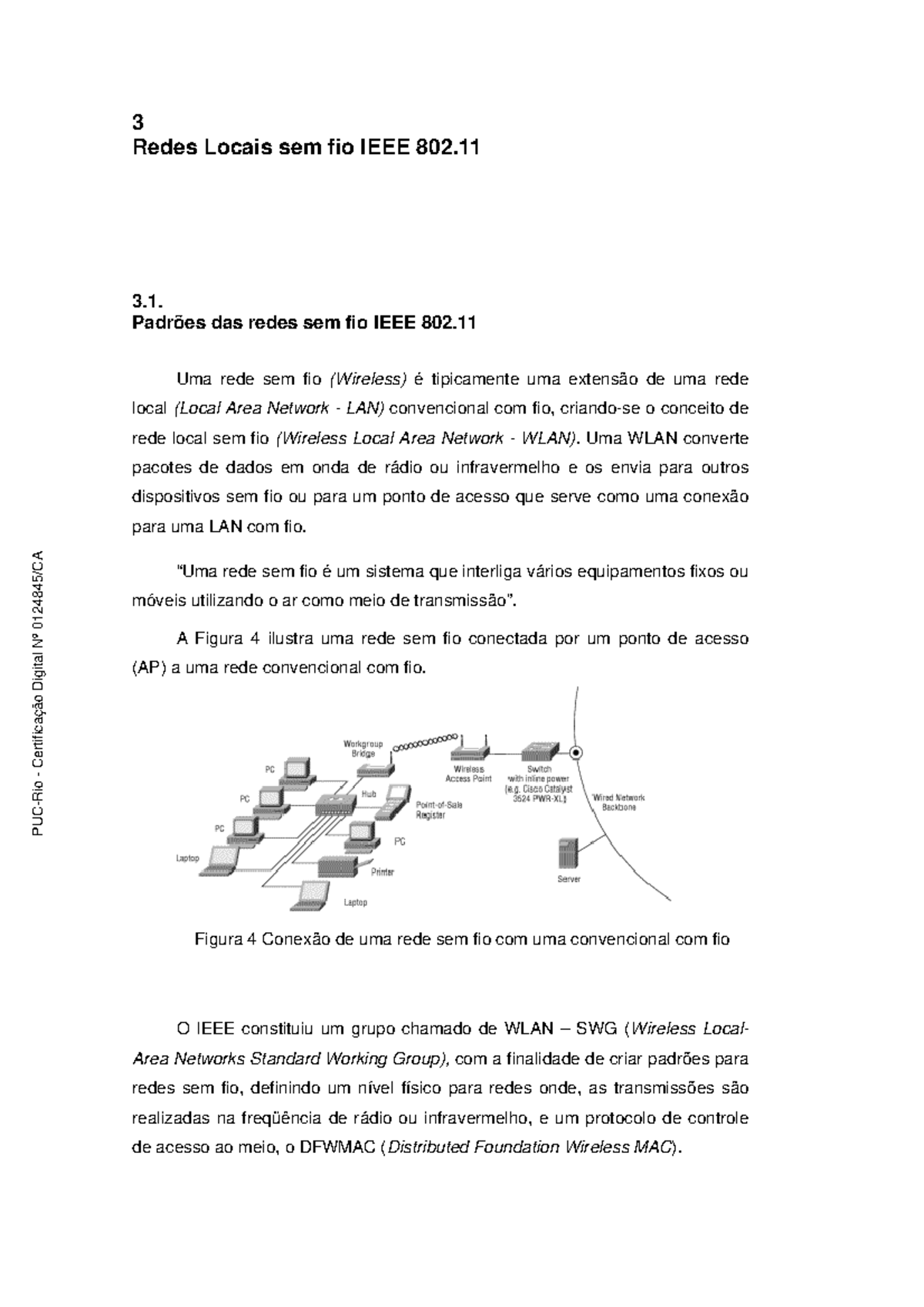 5688 4 - HUJ - 3 Redes Locais sem fio IEEE 802. 3. Padrões das redes ...