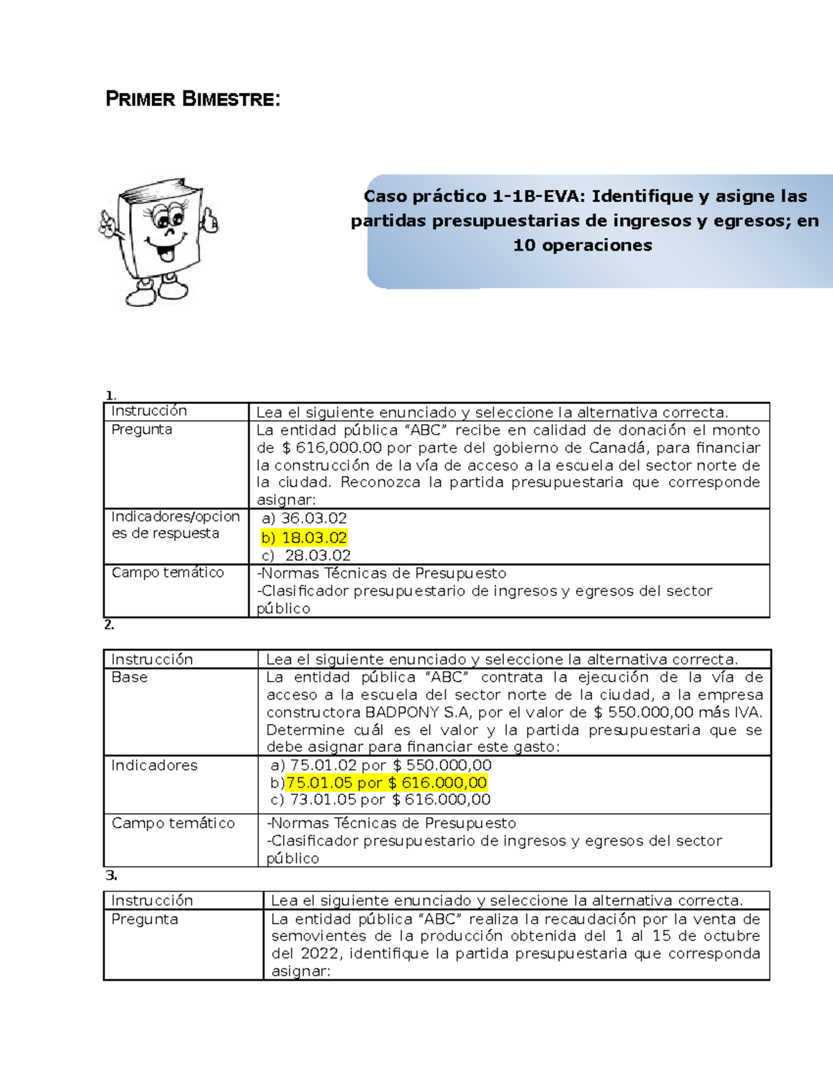 Caso Práctico 1 - Caso - PRIMER BIMESTRE: Instrucción Lea El Siguiente ...