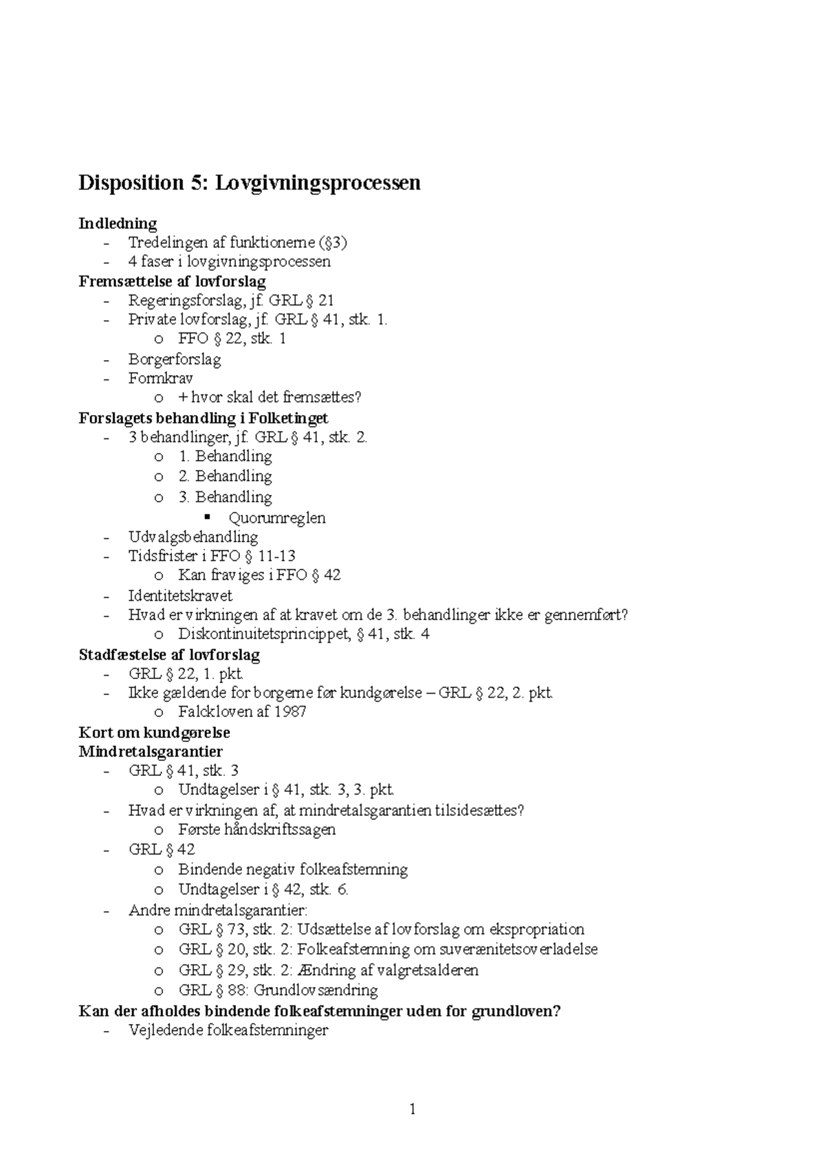 Lovgivningsprocessen - Disposition 5: Lovgivningsprocessen Indledning ...