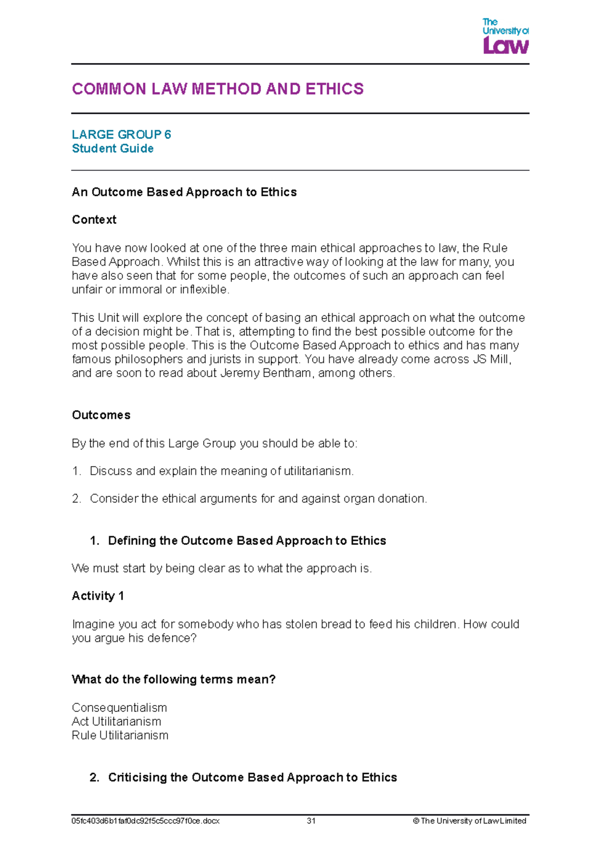 large group 6 student guide - COMMON LAW METHOD AND ETHICS LARGE GROUP ...