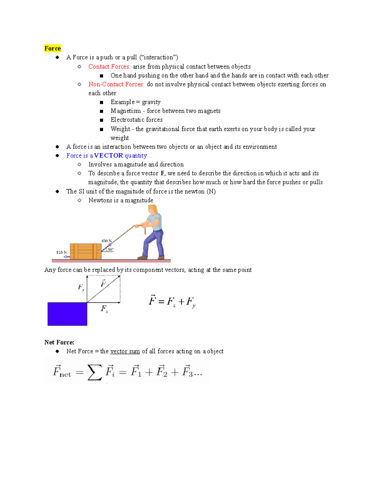 Introduction to Newton's Laws Force A Force is a push or a pull