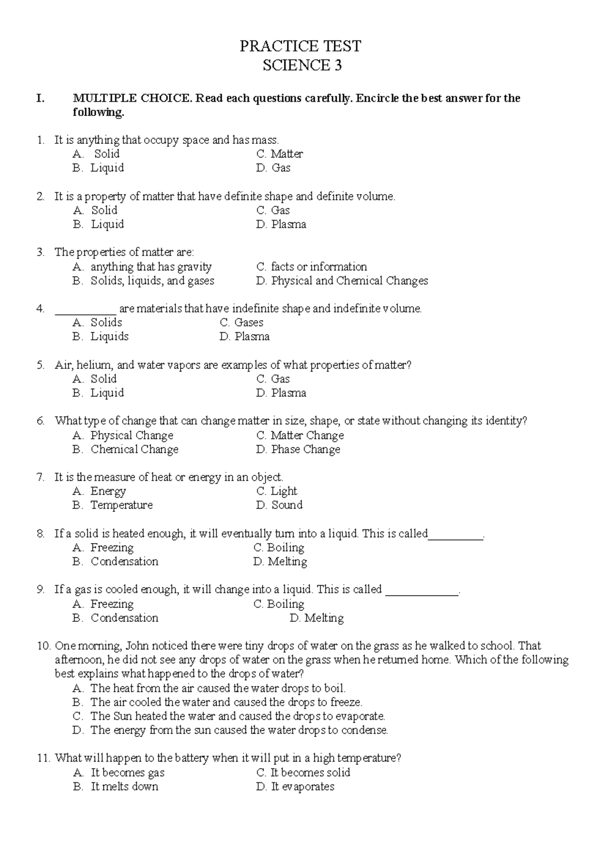 Practice TEST Science PRACTICE TEST SCIENCE 3 I. MULTIPLE CHOICE