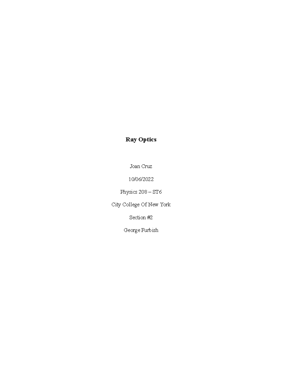PHY 208 Lab 2 Ray Optics Lab report with error analysis, pictures and
