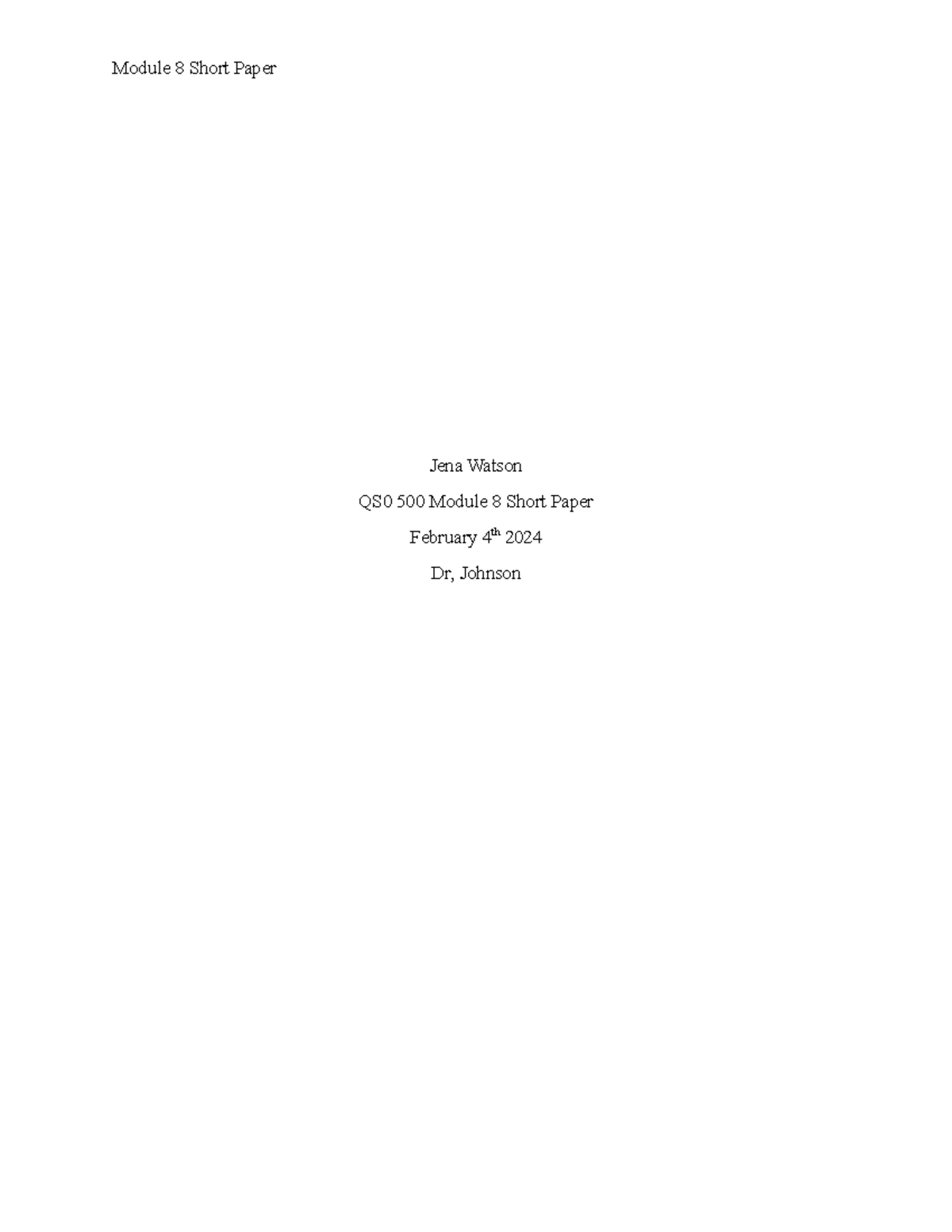 QSO 500 Short Paper jw - Jena Watson QS0 500 Module 8 Short Paper ...