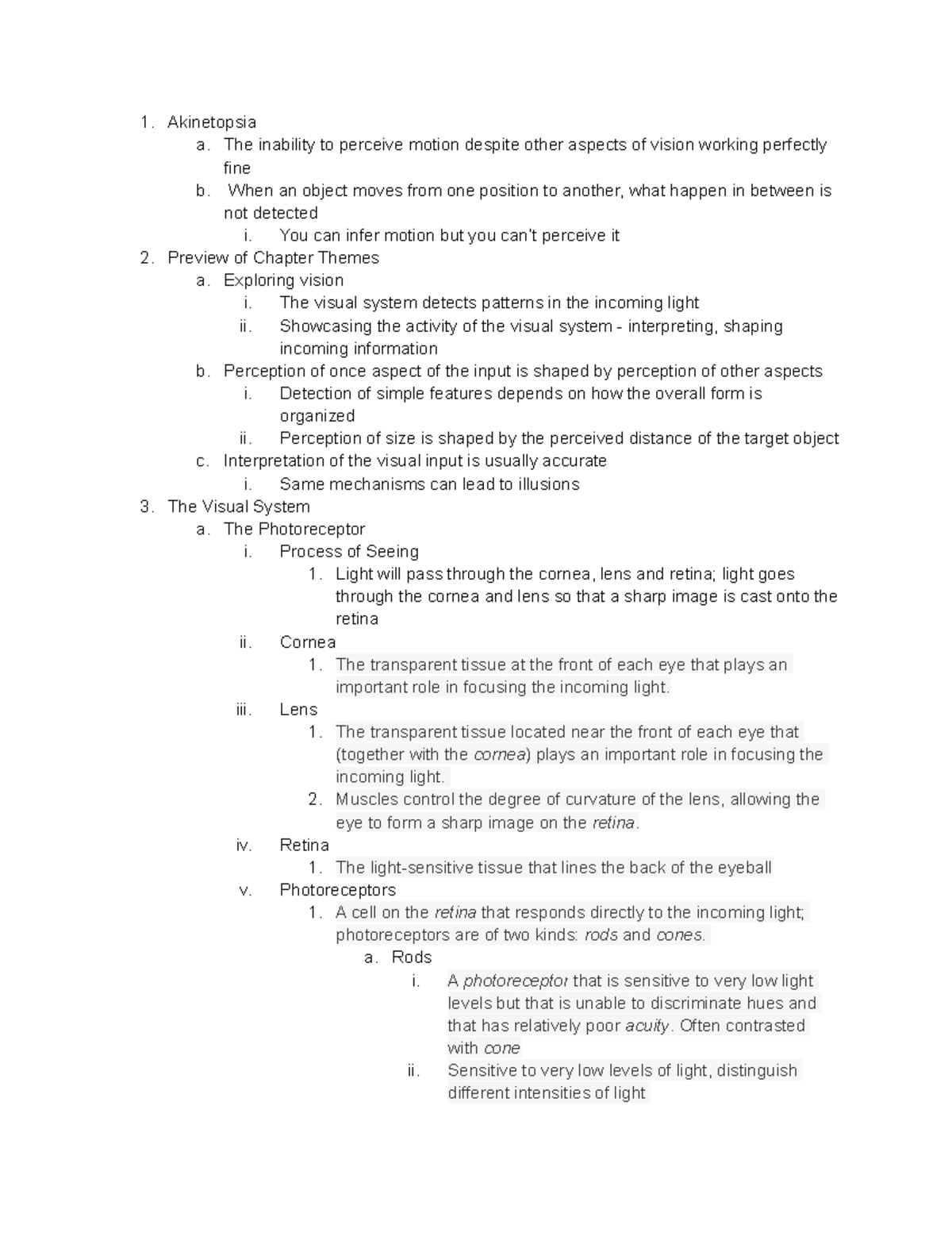 Chapter 3 Visual System - 1. Akinetopsia a. The inability to perceive ...