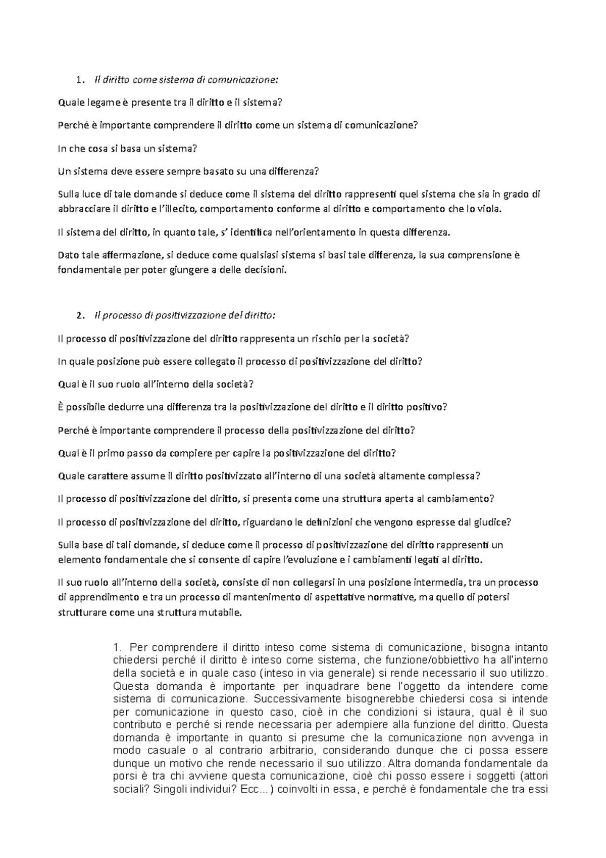 Domande Il diritto come sistema di comunicazione Quale legame è presente tra il diritto e il
