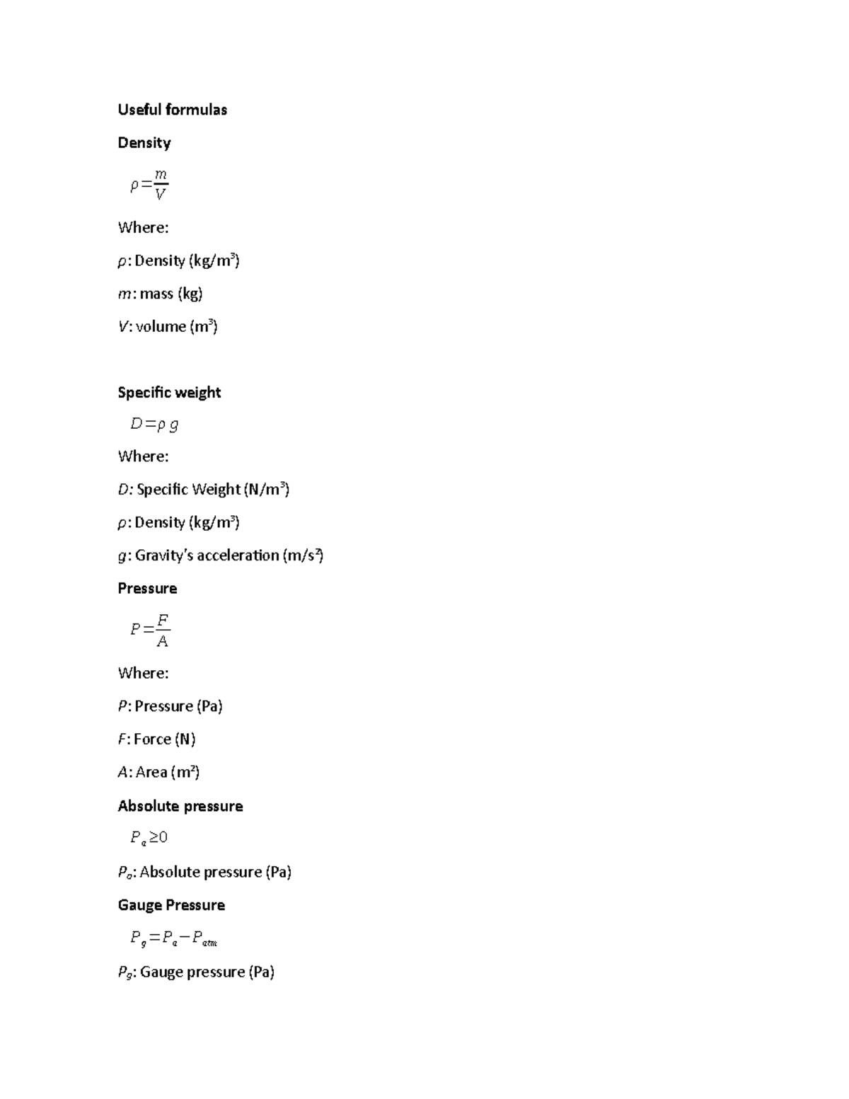 Useful formulas to matter and energy II - Useful formulas Density ρ ...